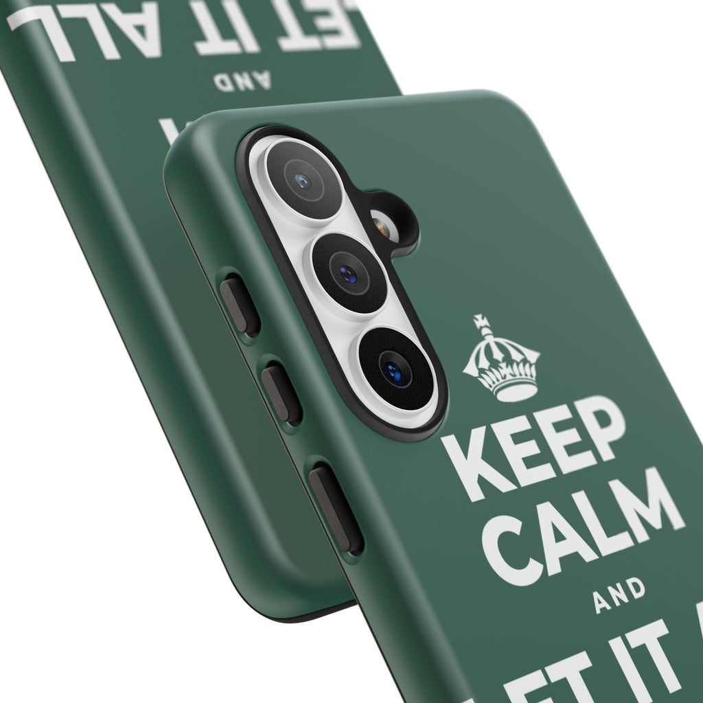 KEEP CALM AND LET IT ALL FALL AWAY Phone Case