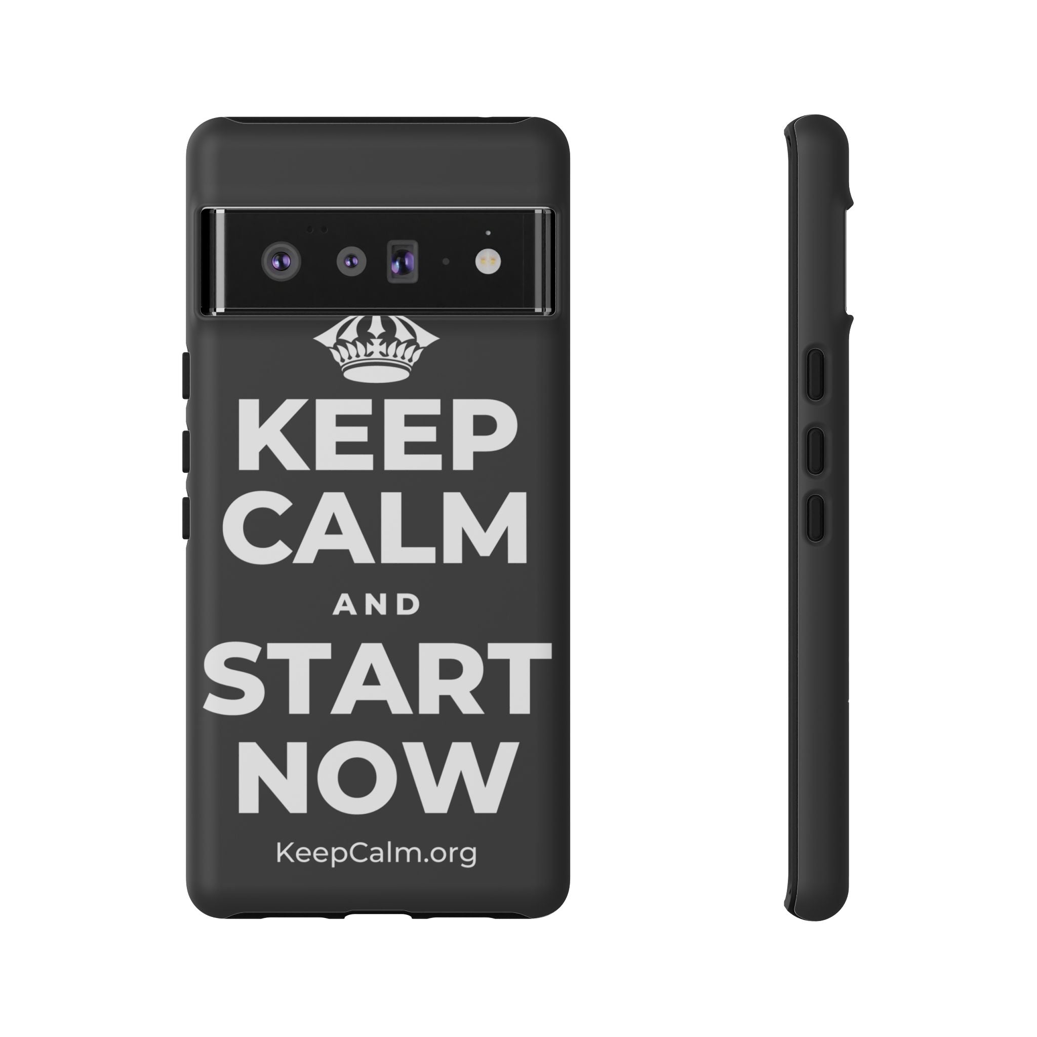 KEEP CALM AND START NOW Phone Case