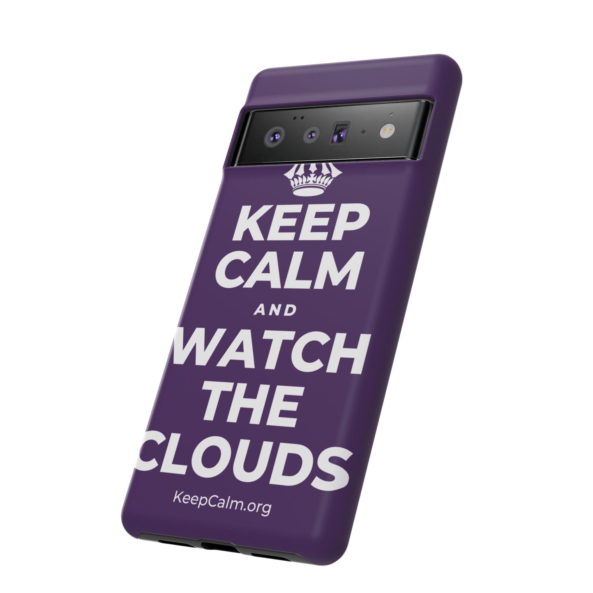 KEEP CALM AND WATCH THE CLOUDS Phone Case
