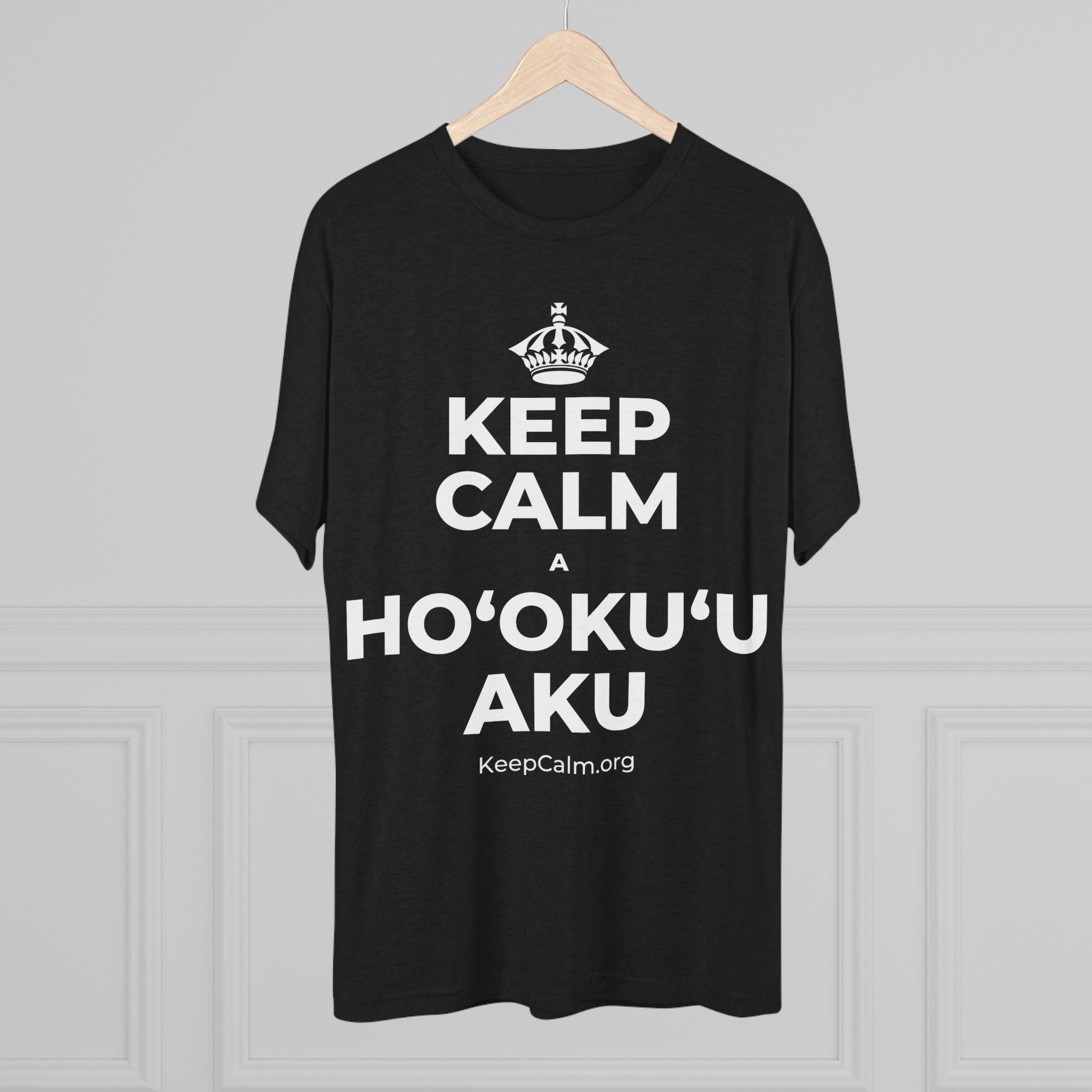 KEEP CALM A HOʻOKUʻU AKU Tri-Blend Tee
