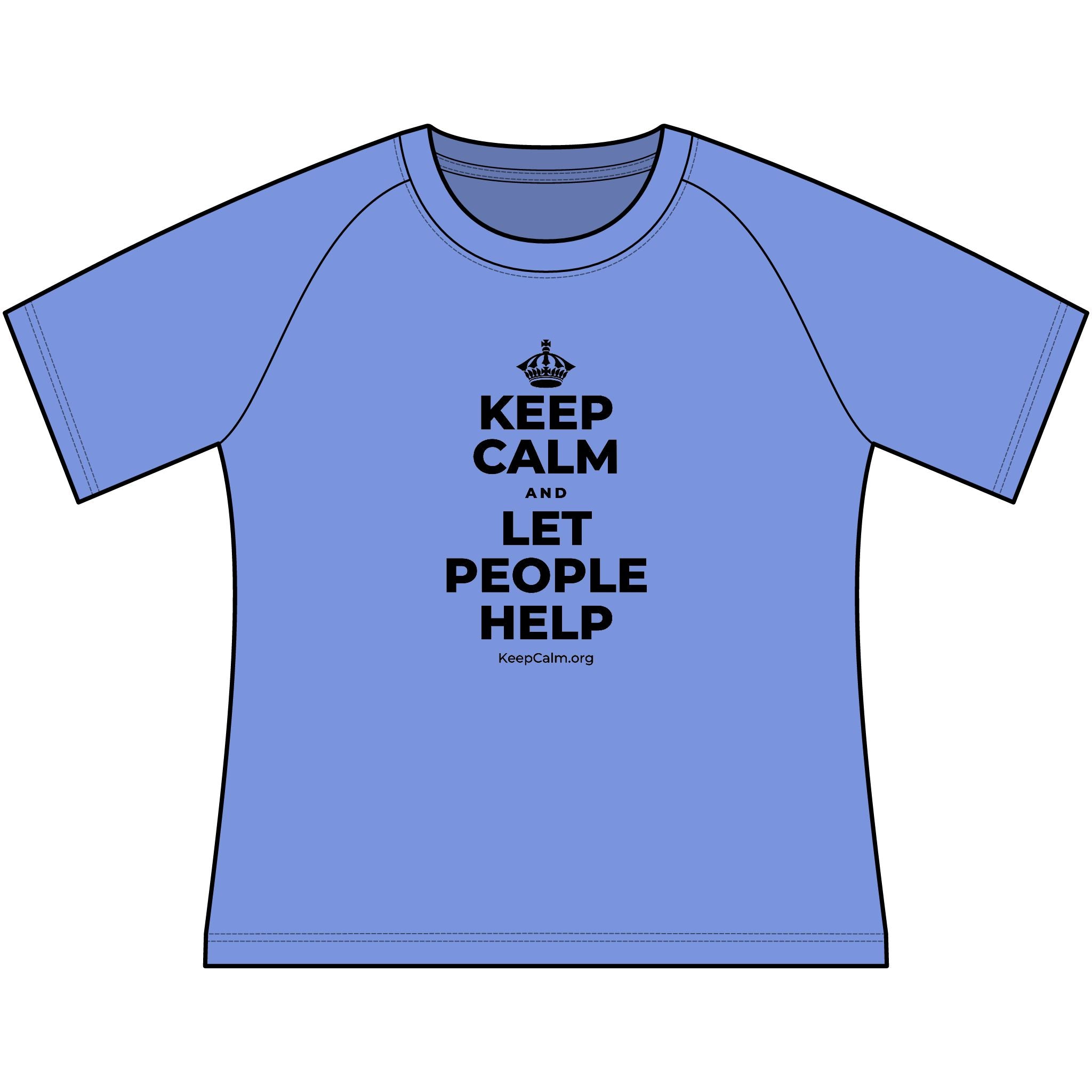 KEEP CALM AND LET PEOPLE HELP Women's Raglan Tee