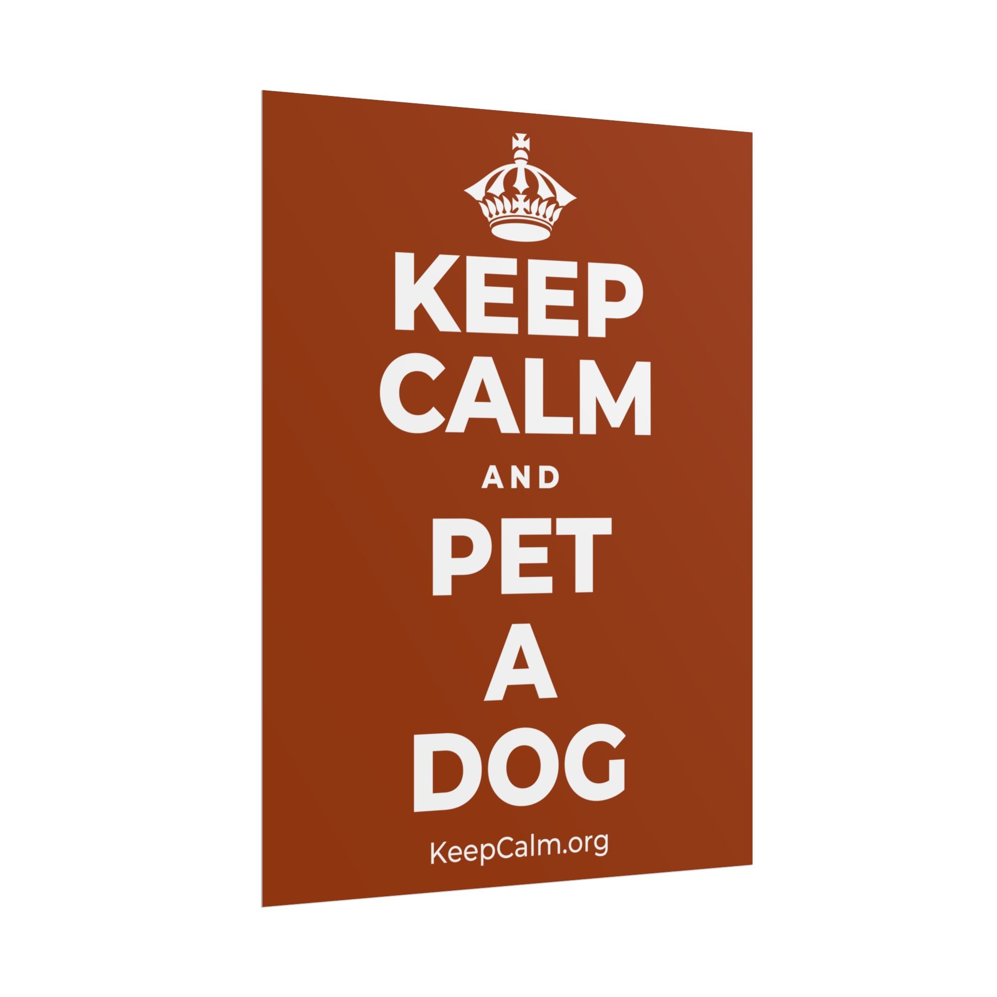 KEEP CALM AND PET A DOG Poster