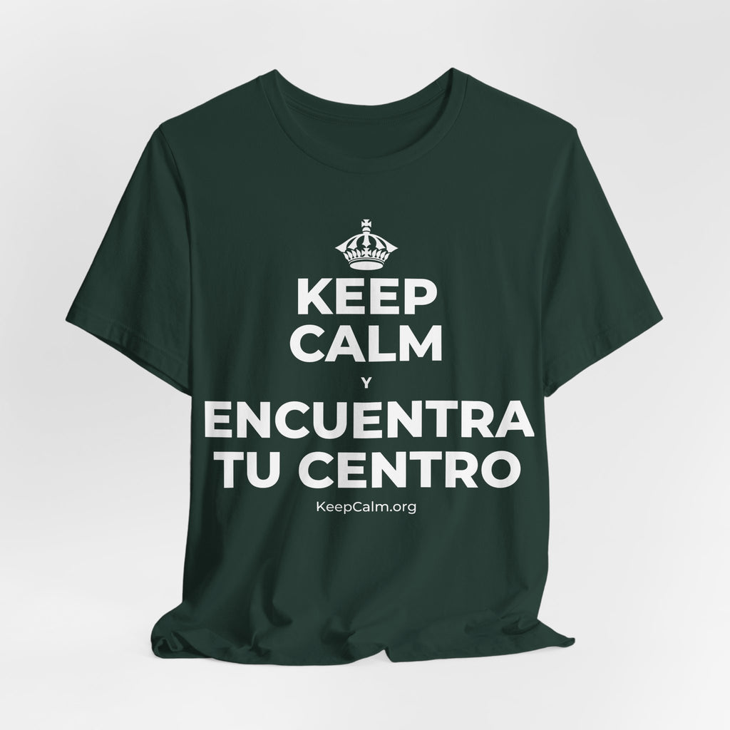 KEEP CALM Y ENCUENTRA TU CENTRO T-Shirt (White–Asphalt)