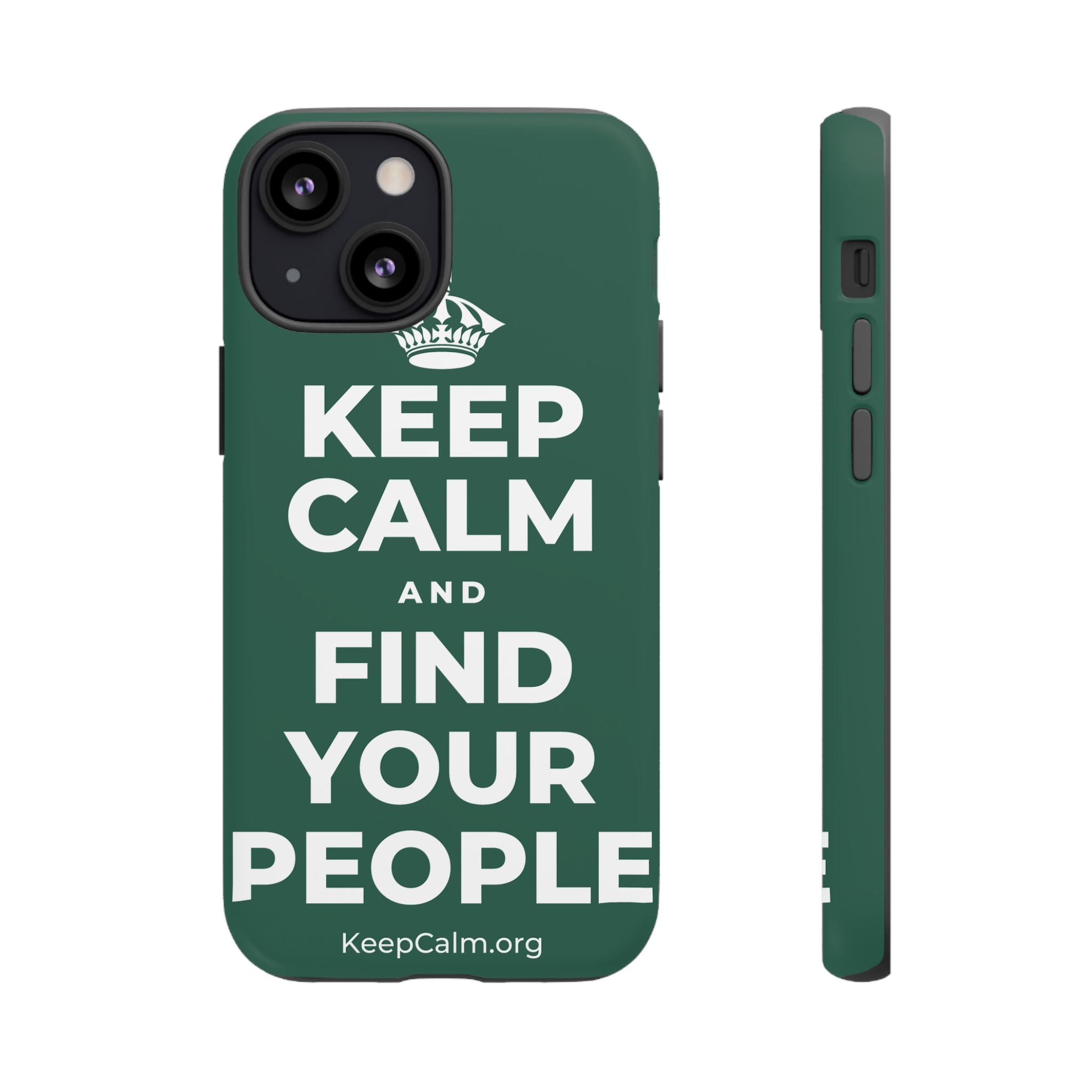 KEEP CALM AND FIND YOUR PEOPLE Phone Case