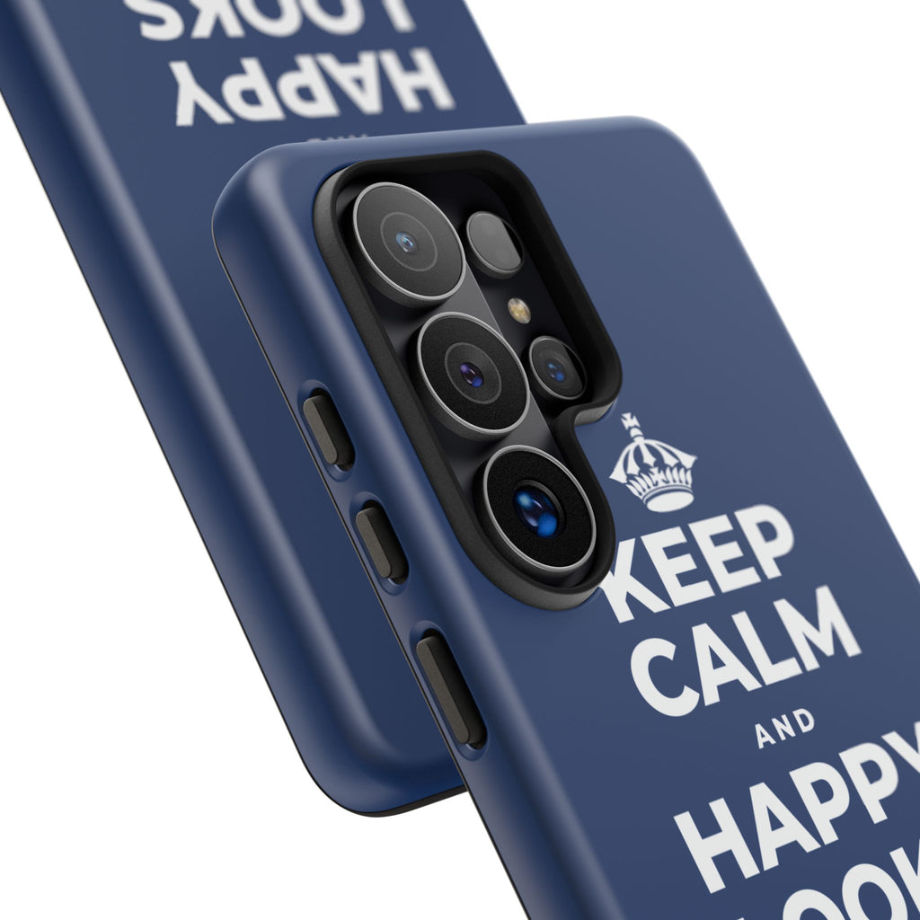 KEEP CALM AND HAPPY LOOKS GOOD ON YOU Phone Case
