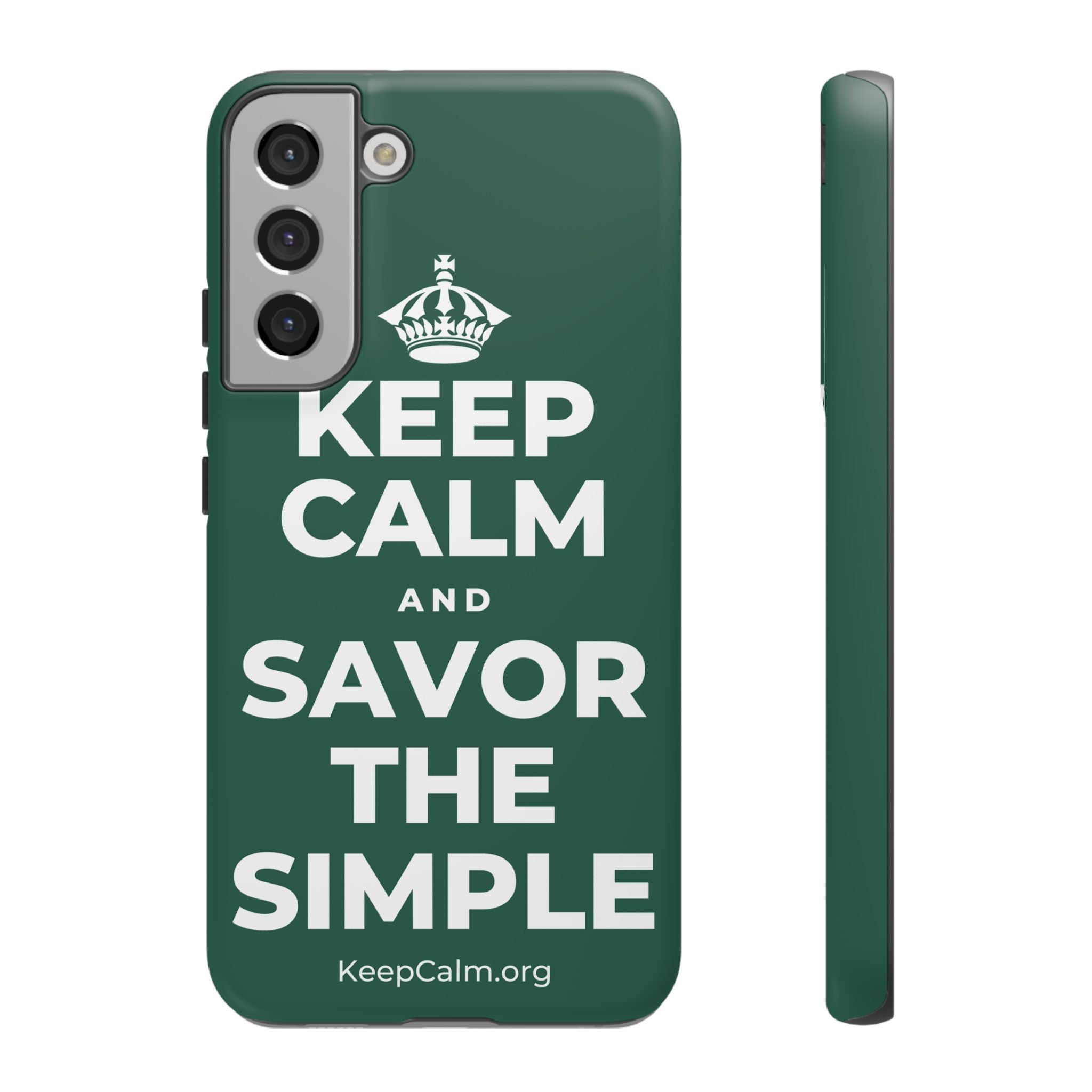 KEEP CALM AND SAVOR THE SIMPLE Phone Case