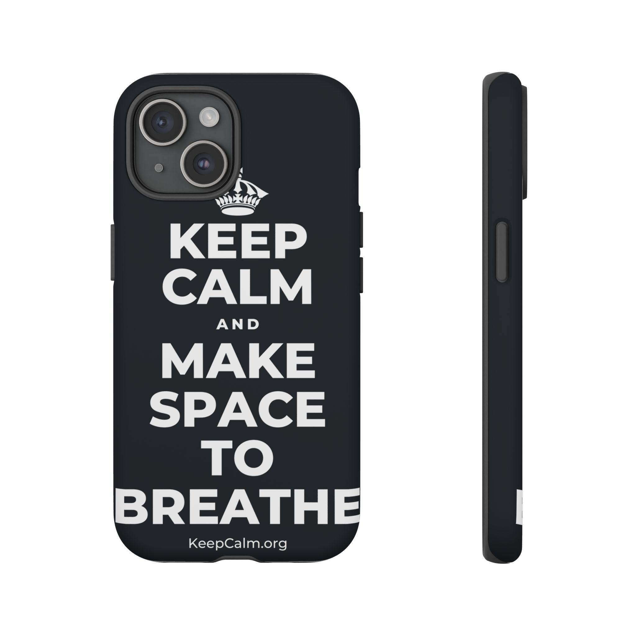KEEP CALM AND MAKE SPACE TO BREATHE Phone Case (Dark)