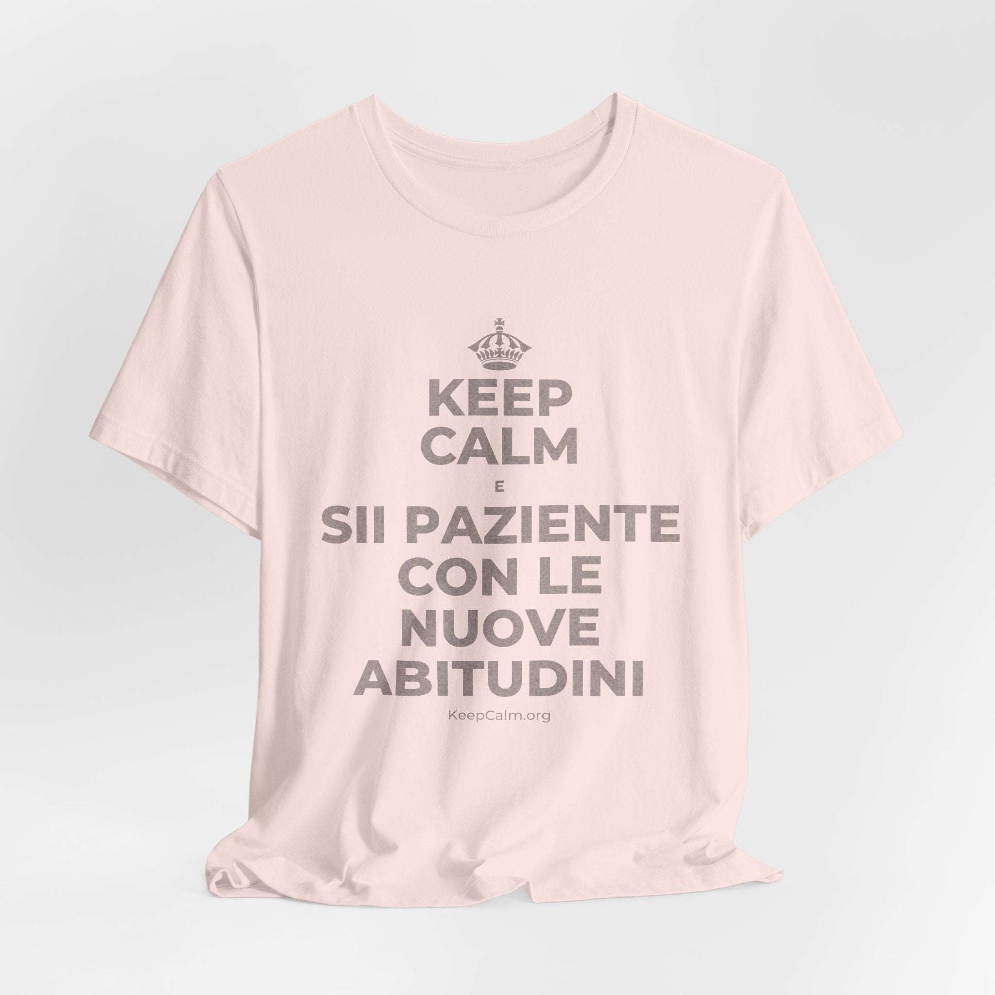 KEEP CALM E SII PAZIENTE CON LE NUOVE ABITUDINI T-Shirt (Soft Cream–Heather Mauve)