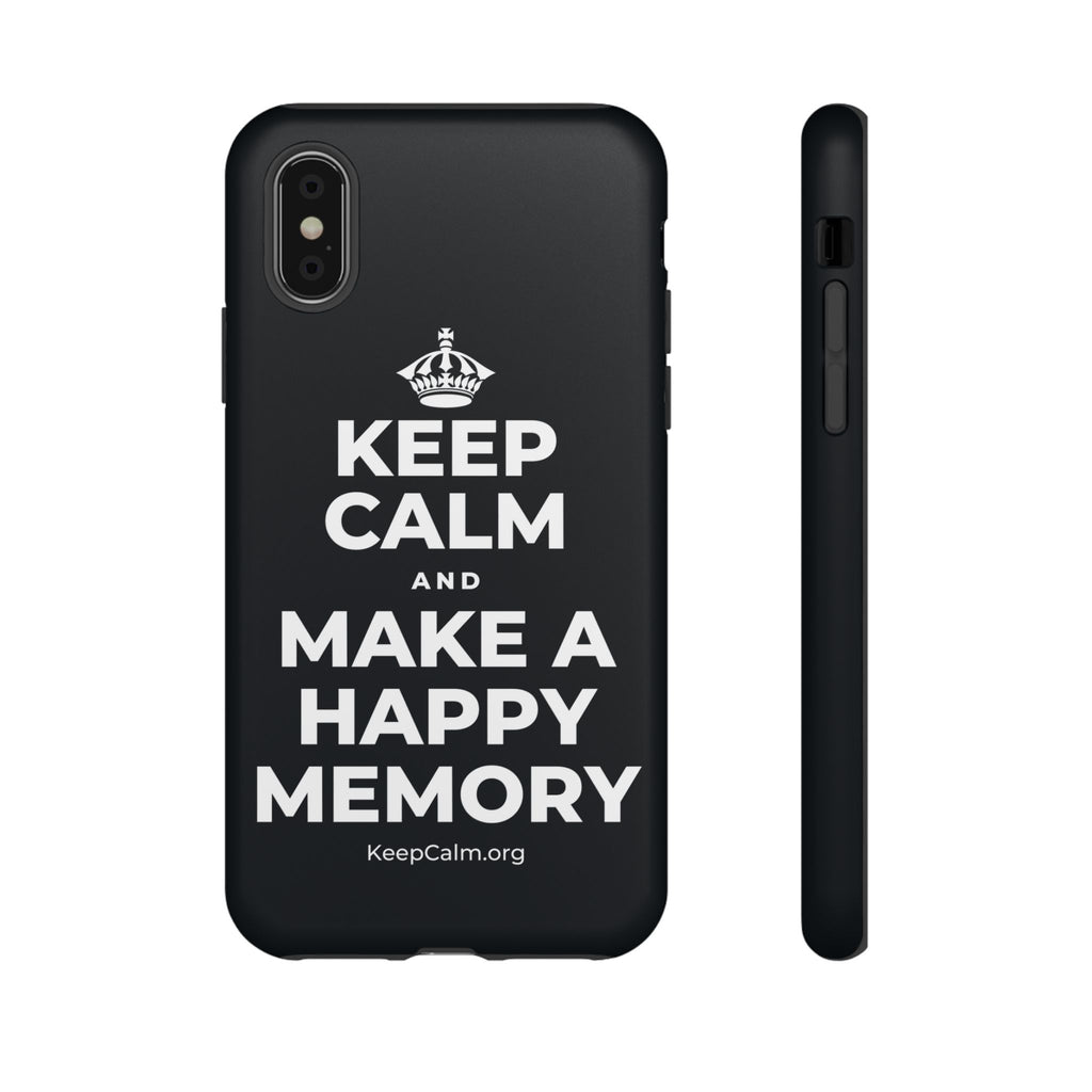 KEEP CALM AND MAKE A HAPPY MEMORY Phone Case (Dark)