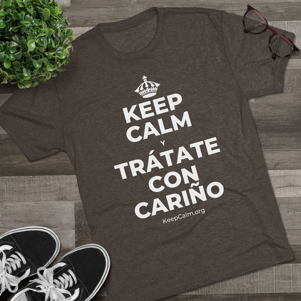KEEP CALM Y TRÁTATE CON CARIÑO Tri-Blend Tee