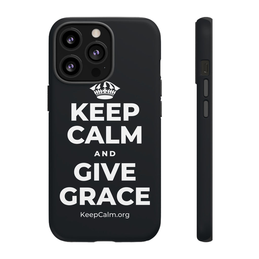 KEEP CALM AND GIVE GRACE Phone Case (Dark)