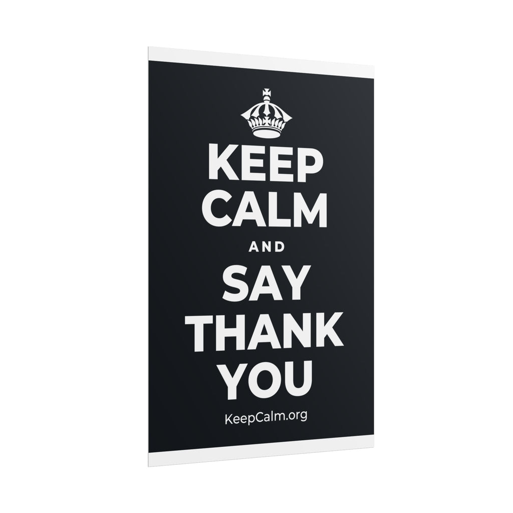 KEEP CALM AND SAY THANK YOU Poster (Dark)