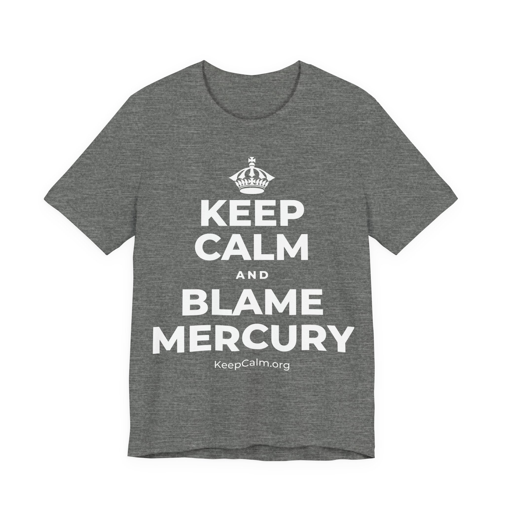 KEEP CALM AND BLAME MERCURY T-Shirt (Baby Blue–Silver)