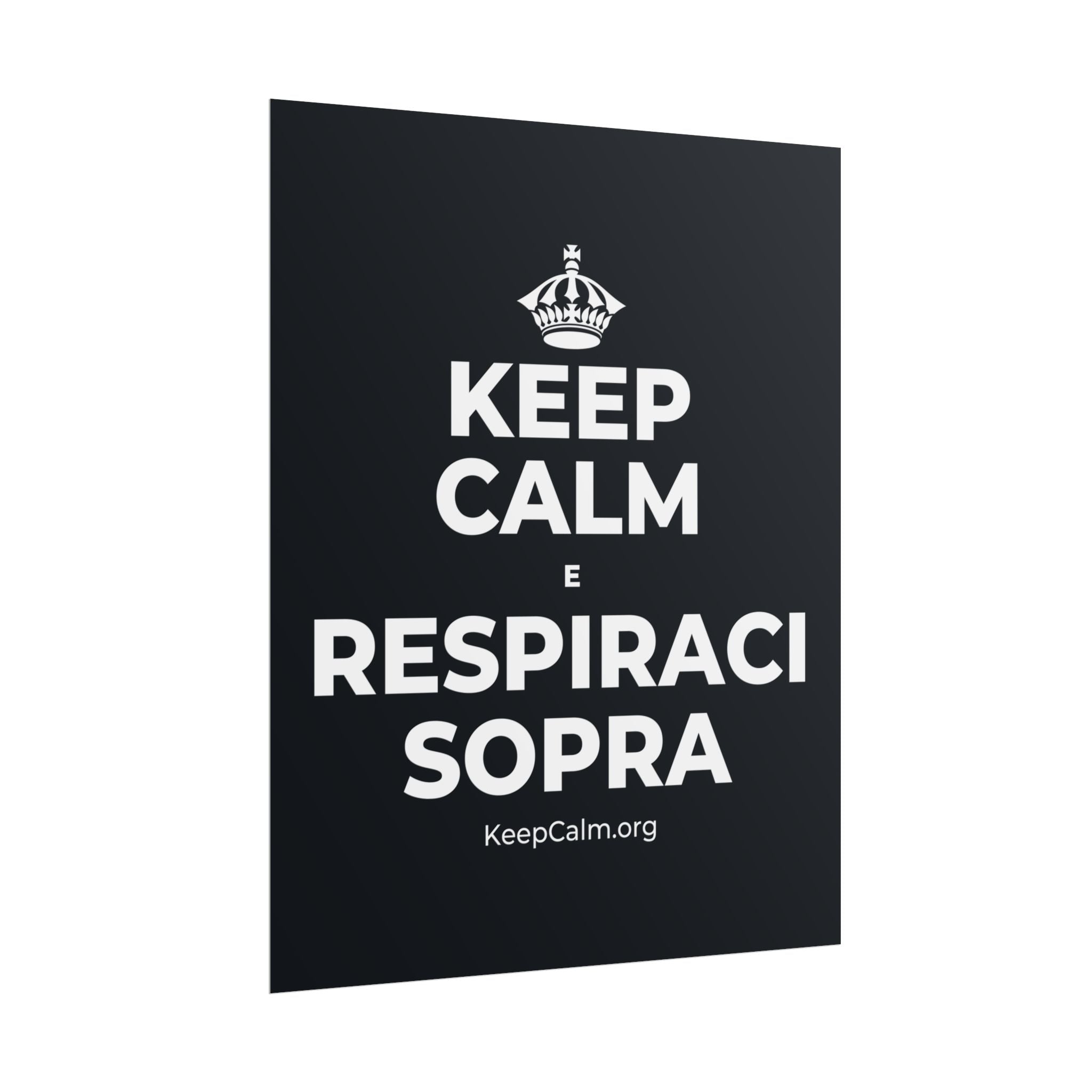 KEEP CALM E RESPIRACI SOPRA Poster (Dark)