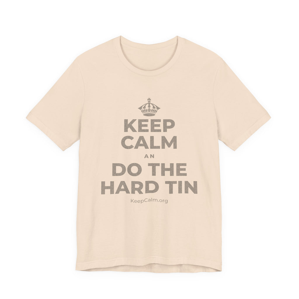 KEEP CALM AN DO THE HARD TIN T-Shirt (Soft Cream–Heather Mauve)