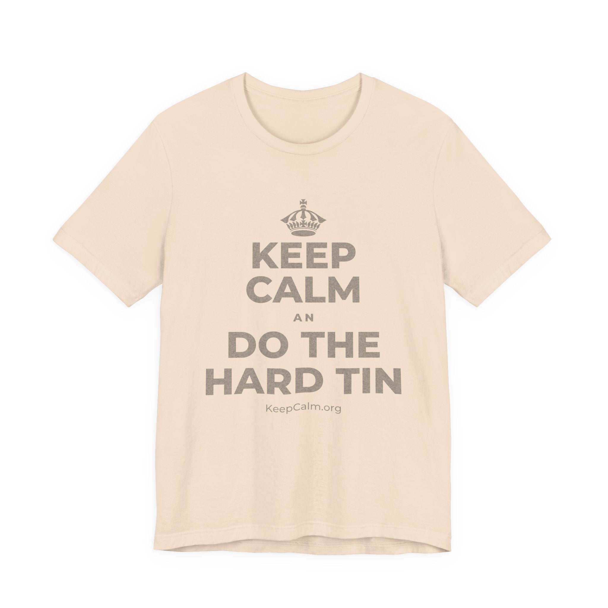 KEEP CALM AN DO THE HARD TIN T-Shirt (Soft Cream–Heather Mauve)