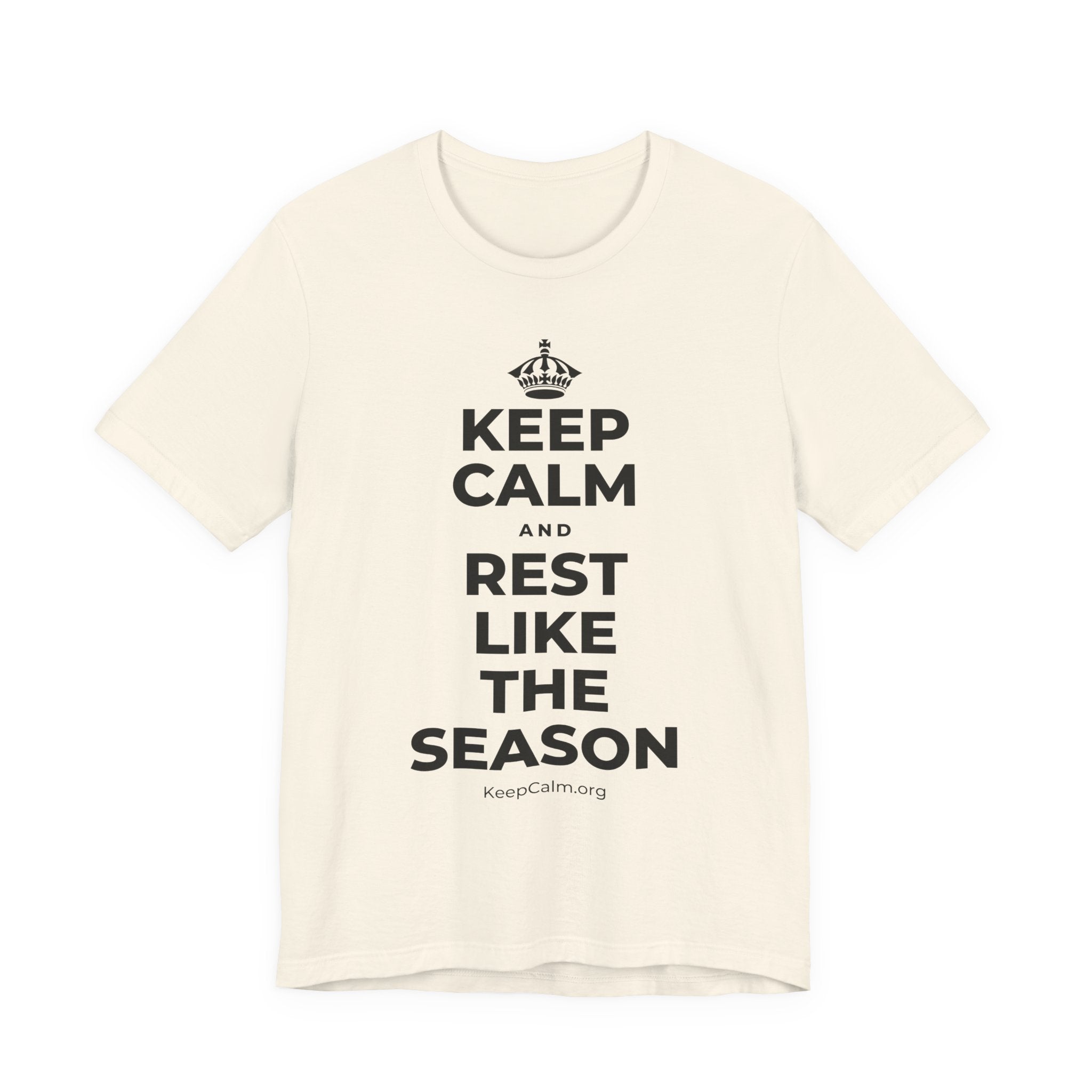 KEEP CALM AND REST LIKE THE SEASON T-Shirt (White–Asphalt)