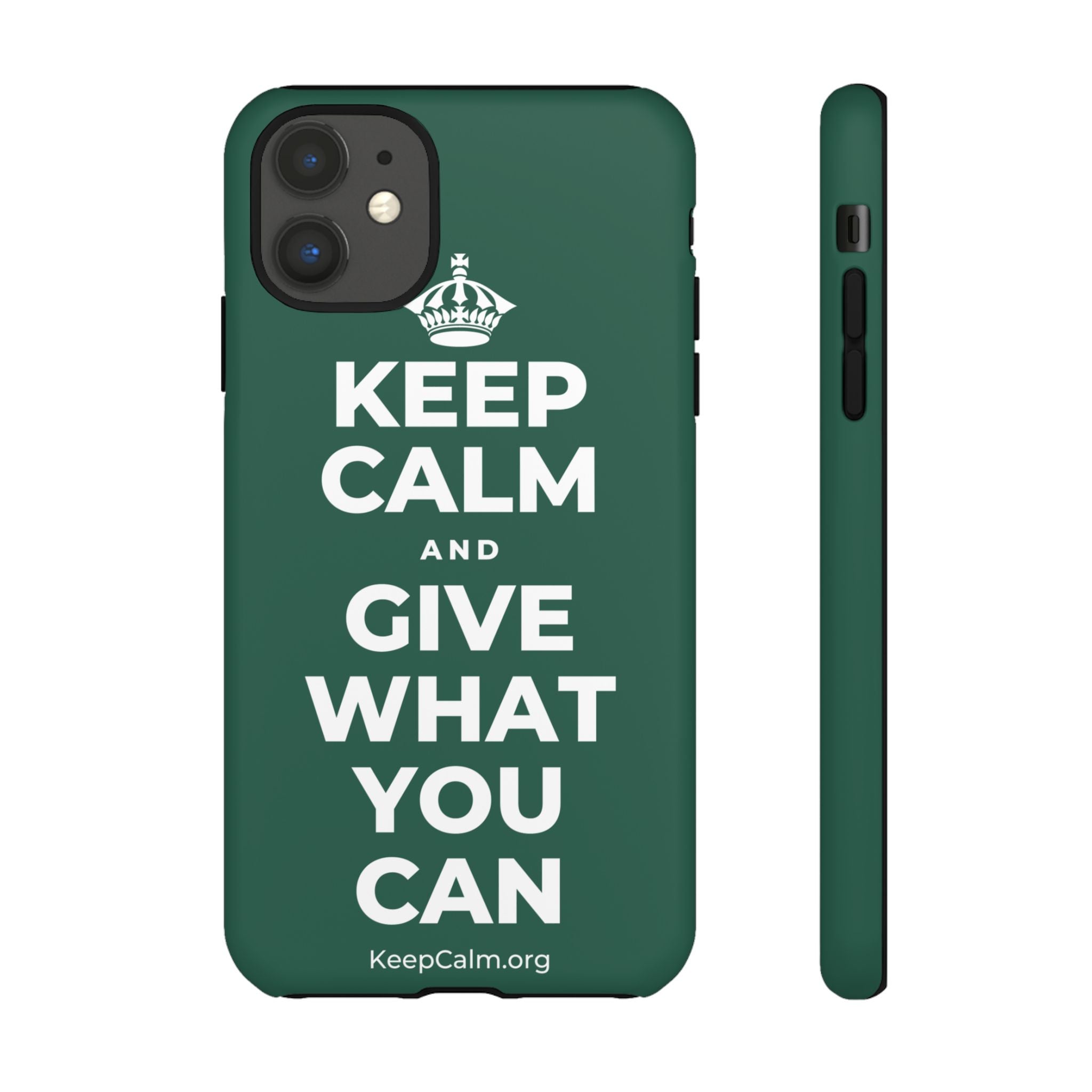KEEP CALM AND GIVE WHAT YOU CAN Phone Case