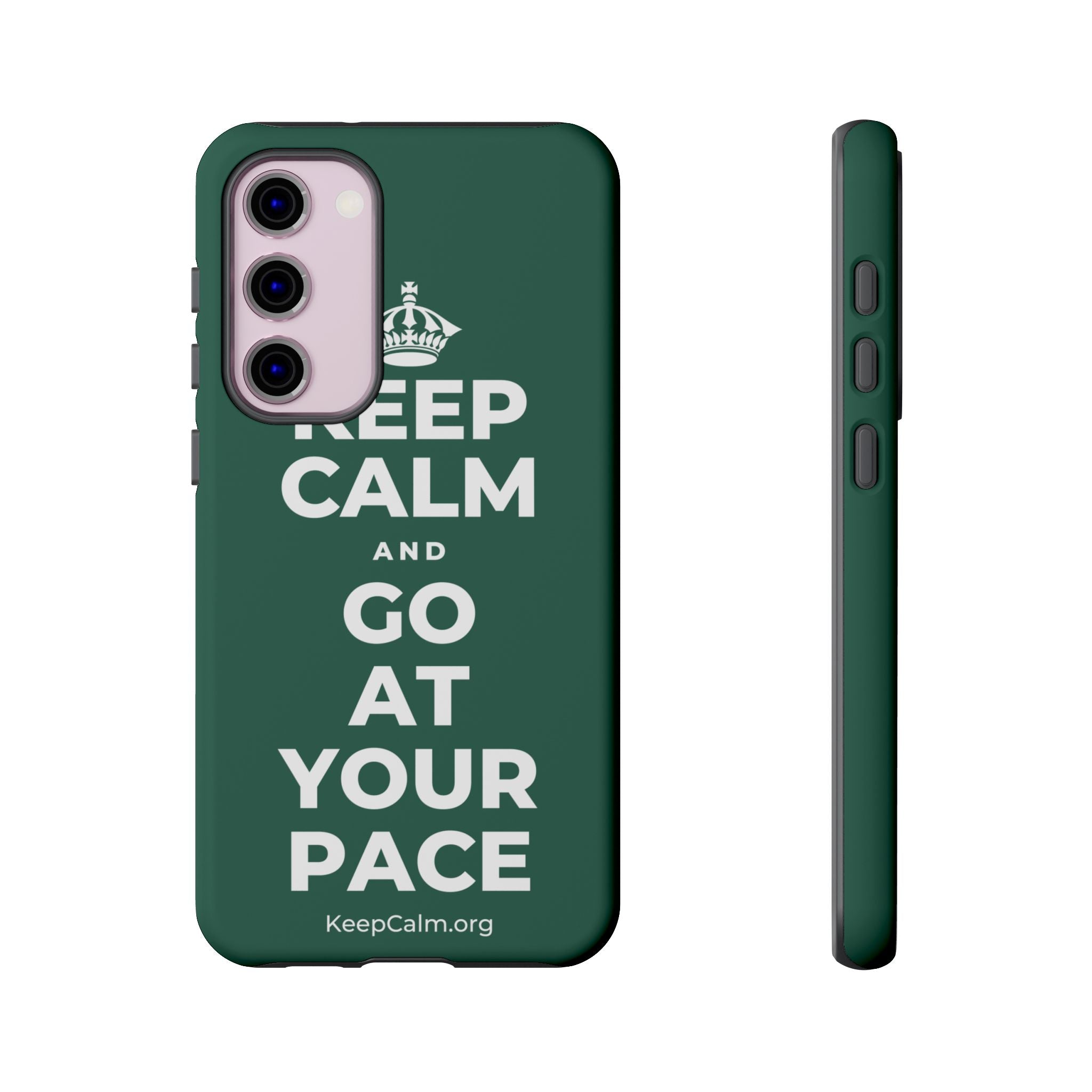 KEEP CALM AND GO AT YOUR PACE Phone Case
