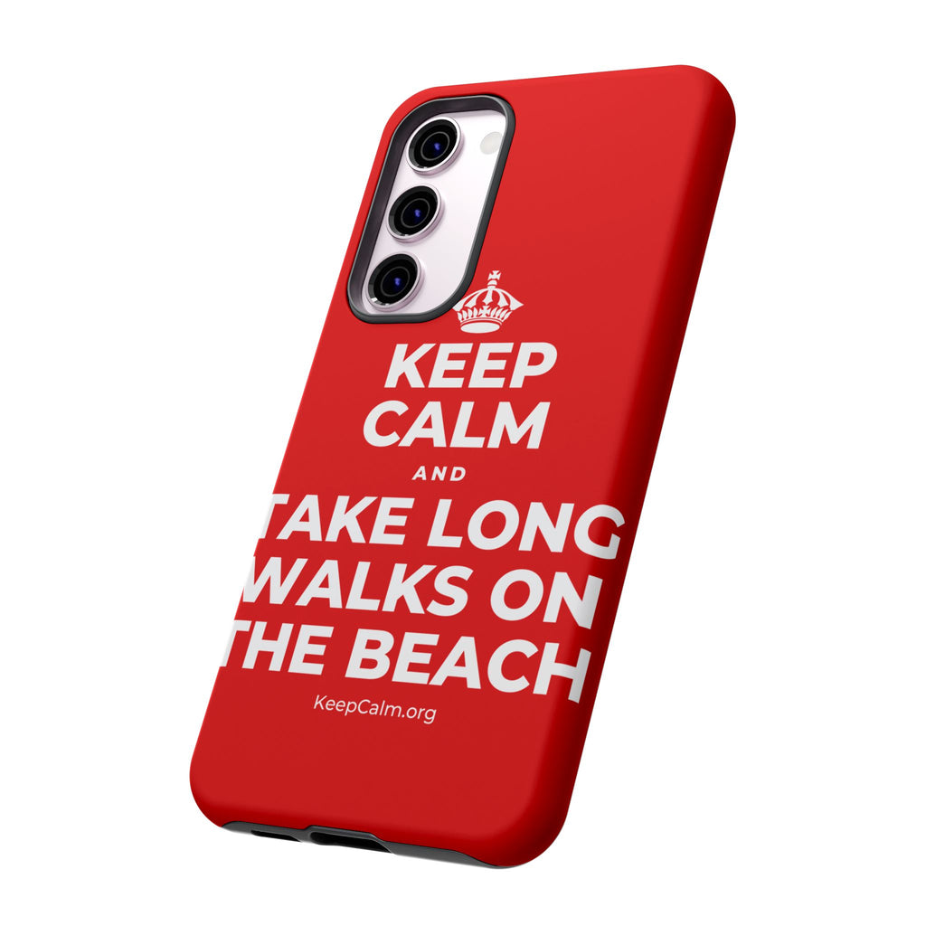 KEEP CALM AND TAKE LONG WALKS ON THE BEACH Phone Case