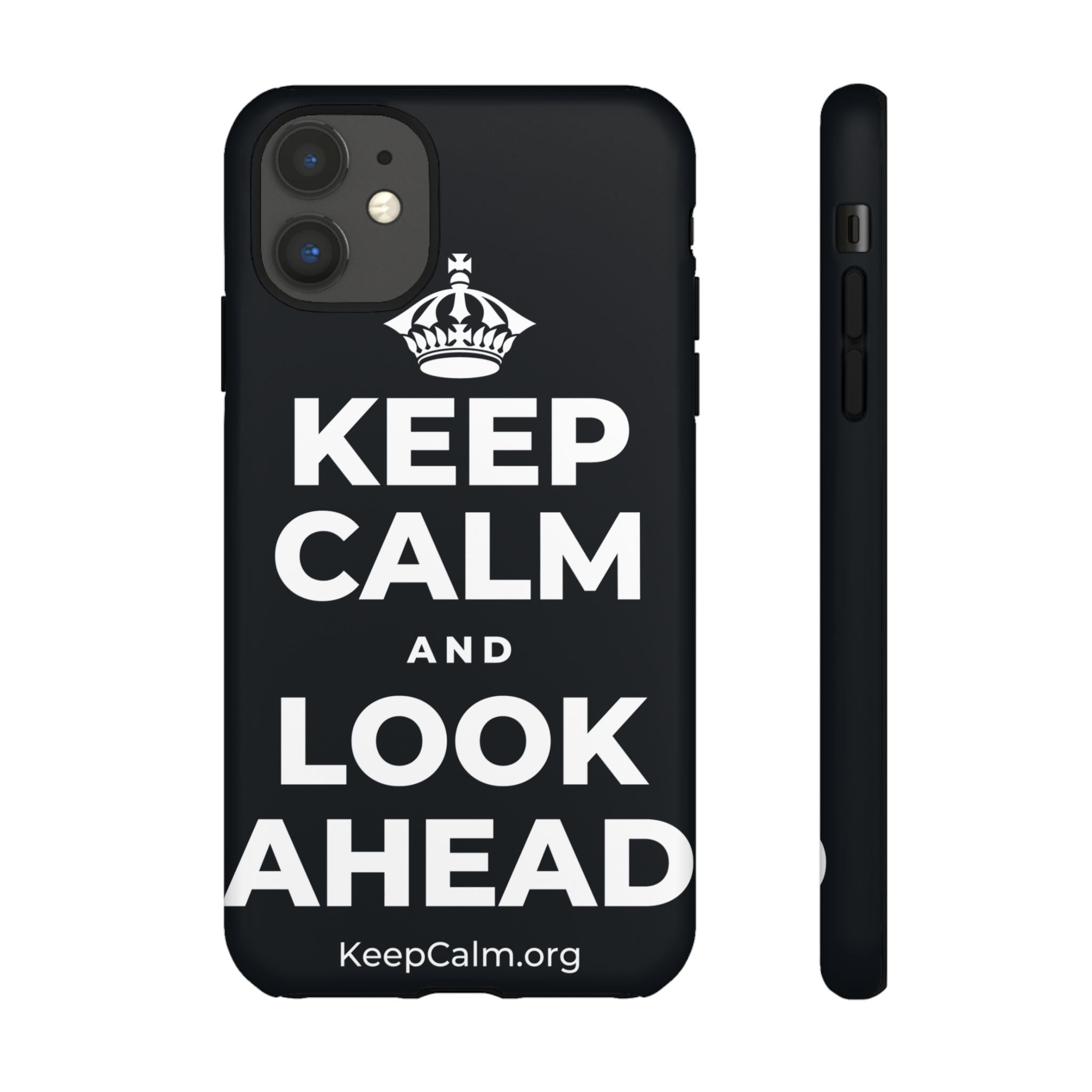 KEEP CALM AND LOOK AHEAD Phone Case (Dark)