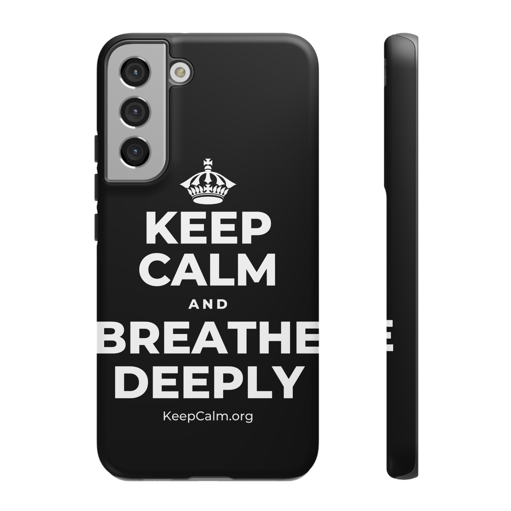KEEP CALM AND BREATHE DEEPLY Phone Case
