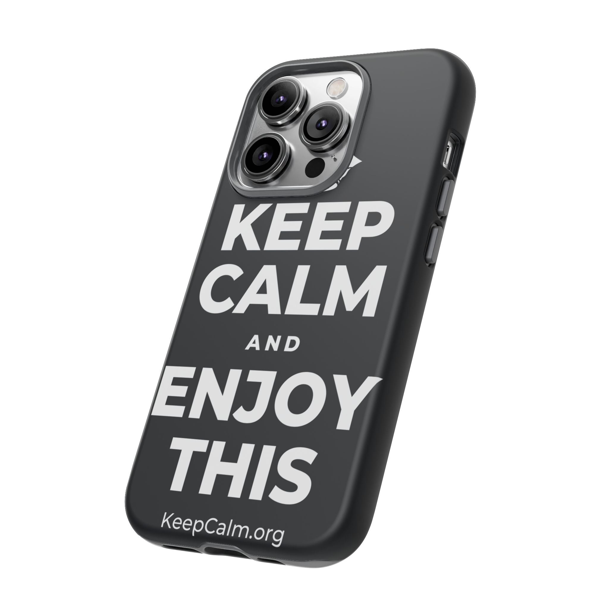 KEEP CALM AND ENJOY THIS Phone Case (Dark)