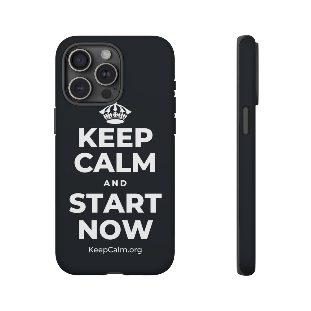 KEEP CALM AND START NOW Phone Case (Dark)