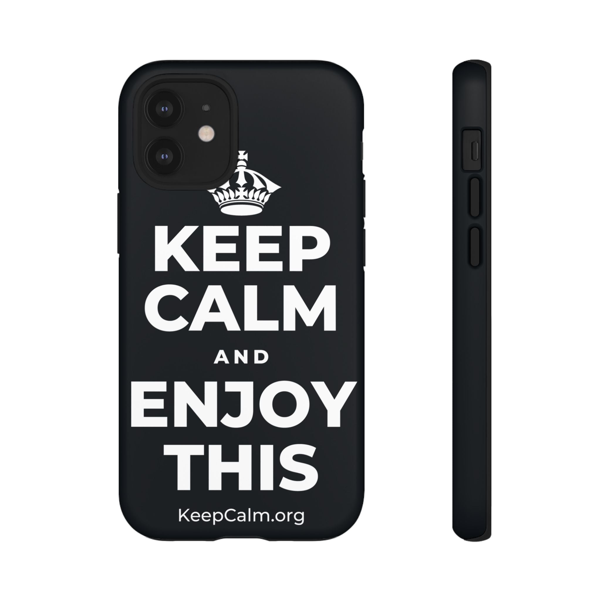 KEEP CALM AND ENJOY THIS Phone Case (Dark)