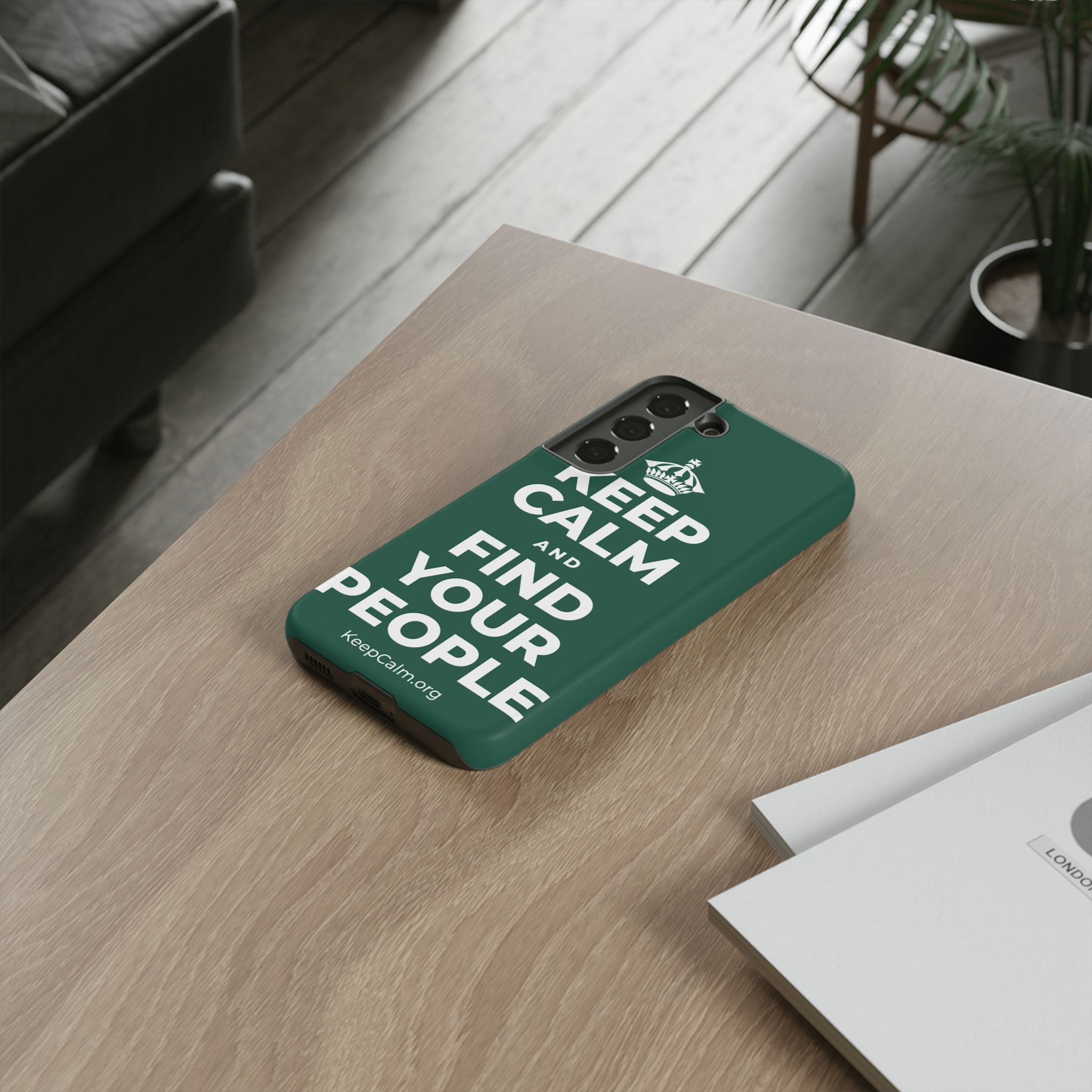KEEP CALM AND FIND YOUR PEOPLE Phone Case