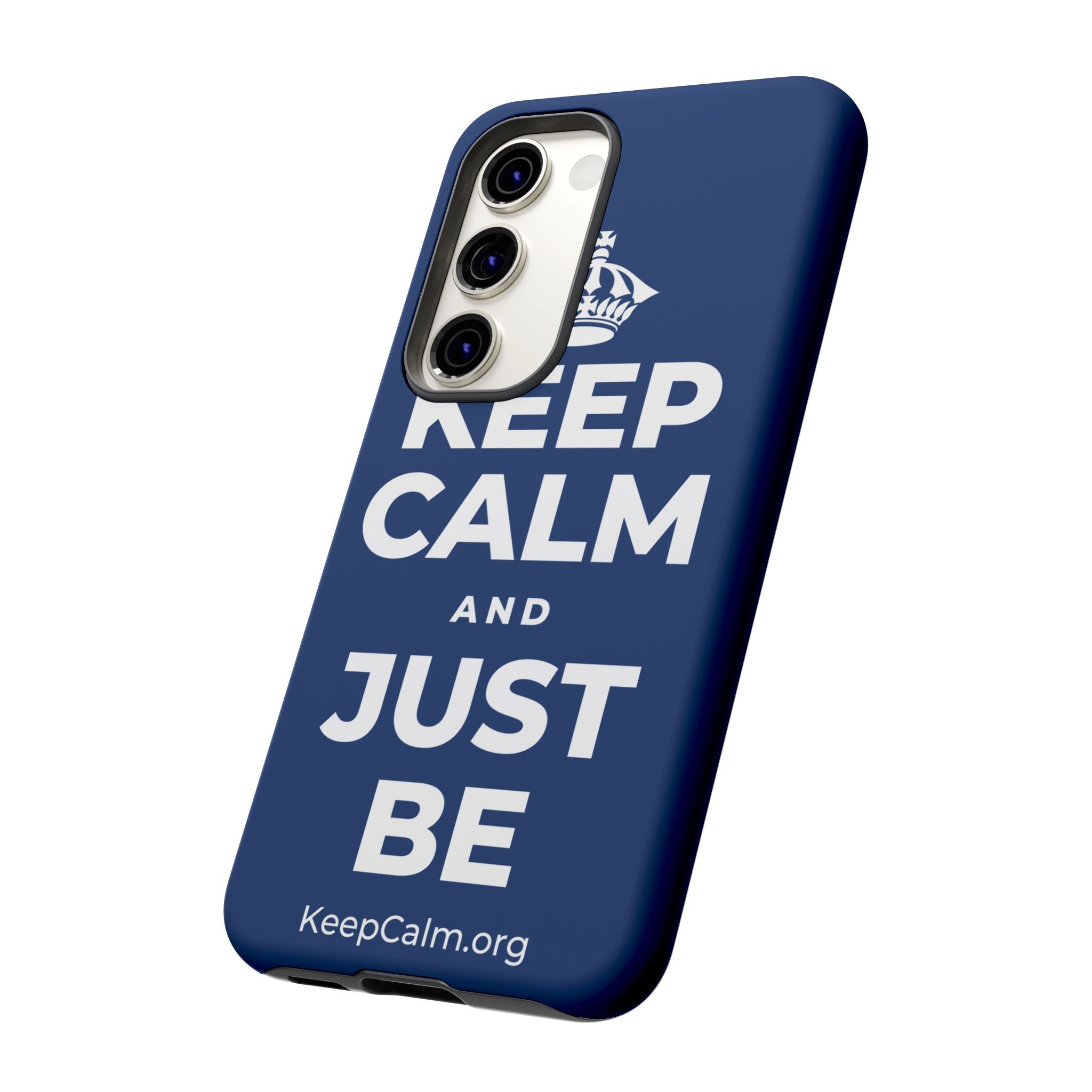 KEEP CALM AND JUST BE Phone Case