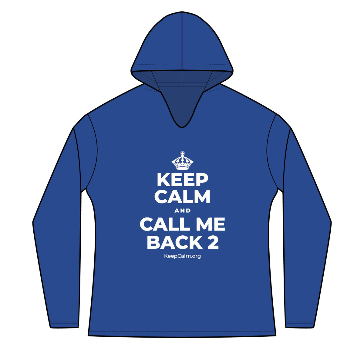 KEEP CALM AND CALL ME BACK 2 Women's Long Sleeve Hoodie