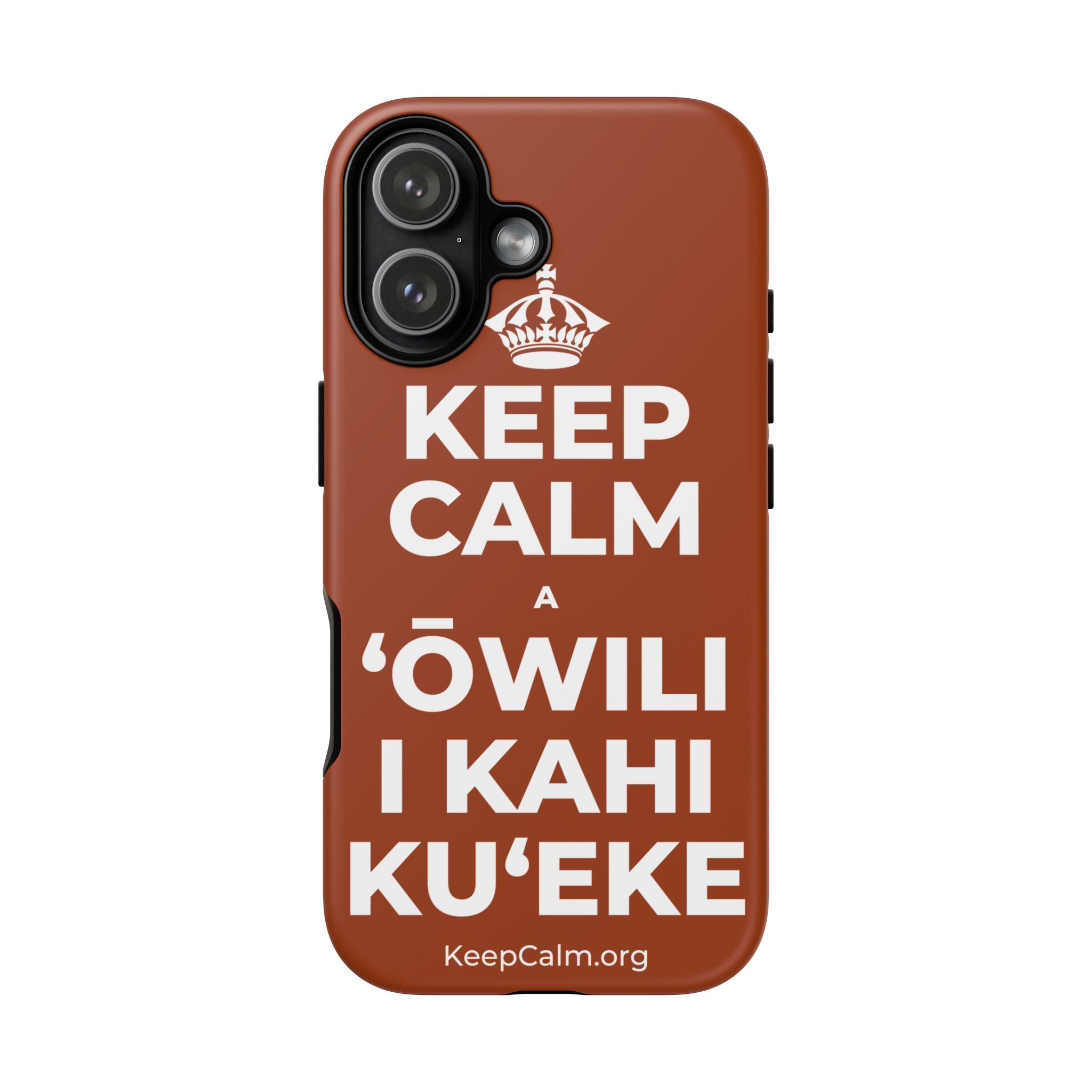KEEP CALM A ʻŌWILI I KAHI KUʻEKE Phone Case