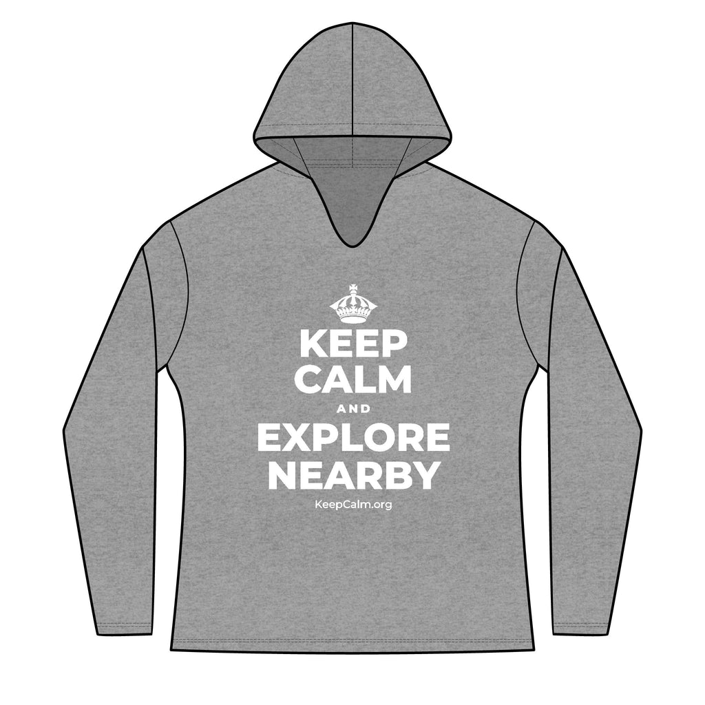 KEEP CALM AND EXPLORE NEARBY Women's Long Sleeve Hoodie