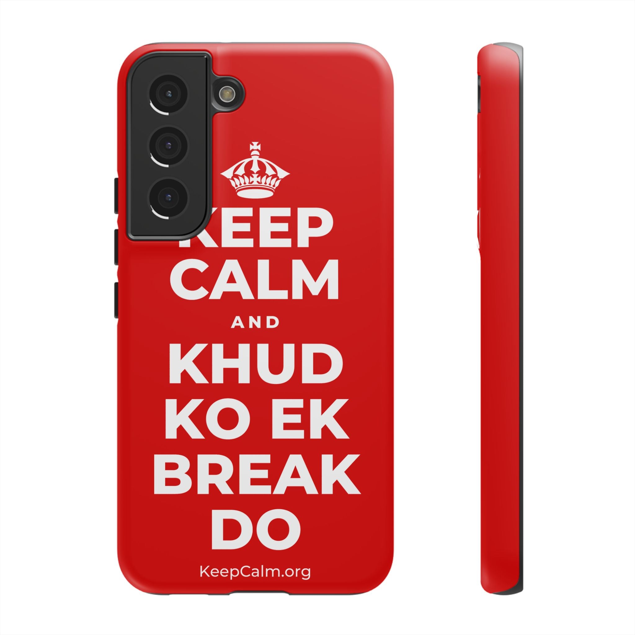 KEEP CALM AND KHUD KO EK BREAK DO Phone Case