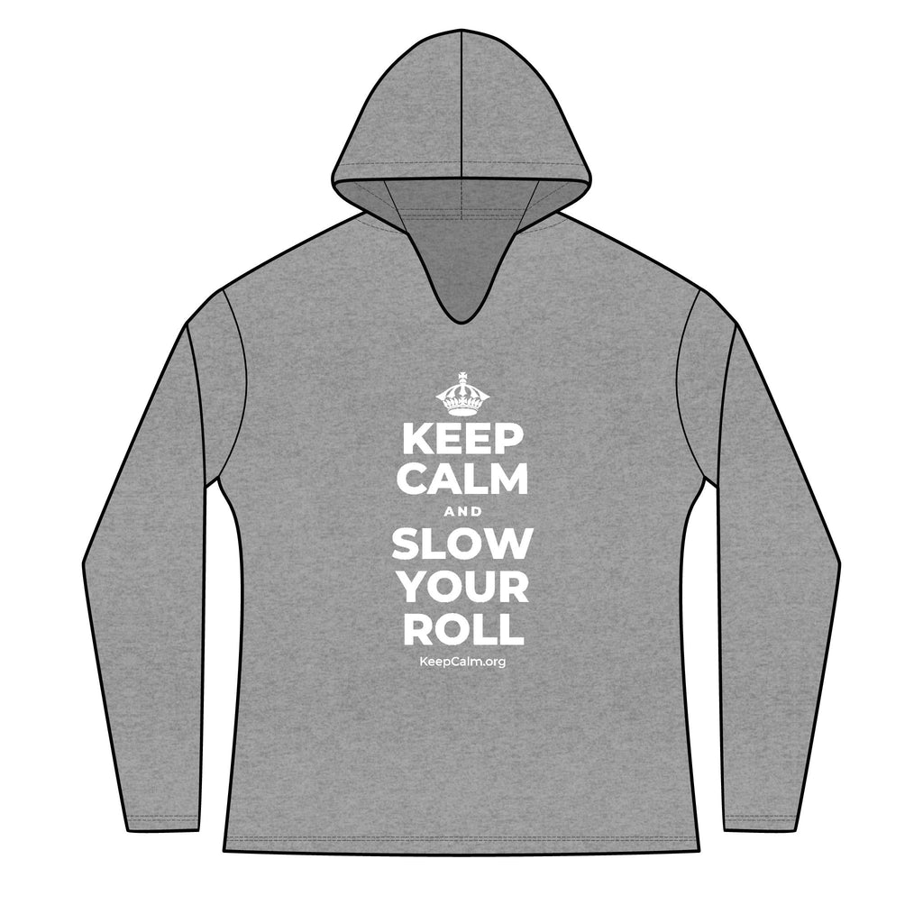 KEEP CALM AND SLOW YOUR ROLL Women's Long Sleeve Hoodie