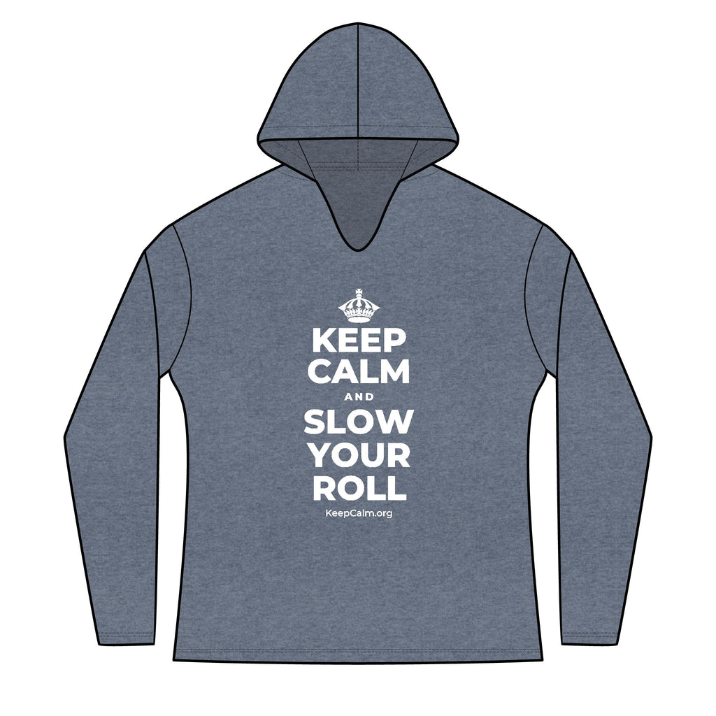KEEP CALM AND SLOW YOUR ROLL Women's Long Sleeve Hoodie
