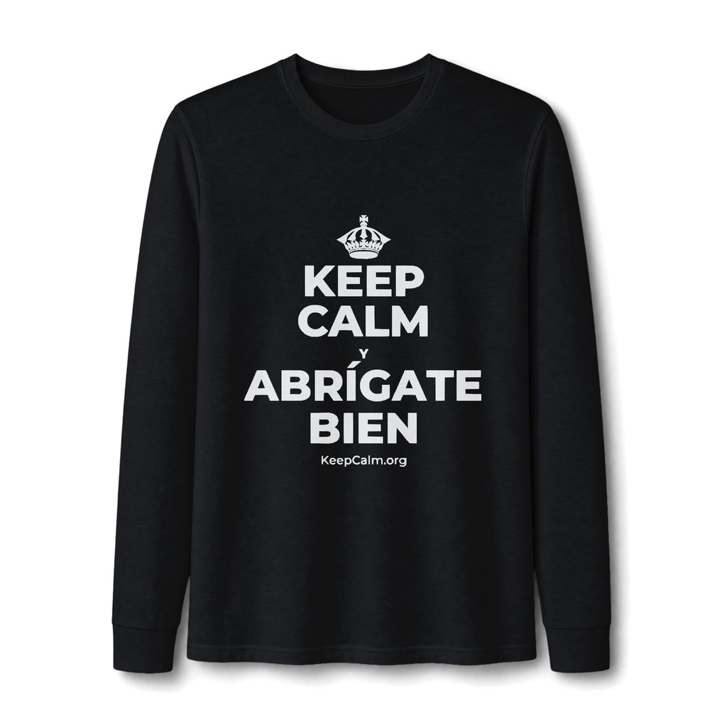 KEEP CALM Y ABRÍGATE BIEN Long Sleeve Tee