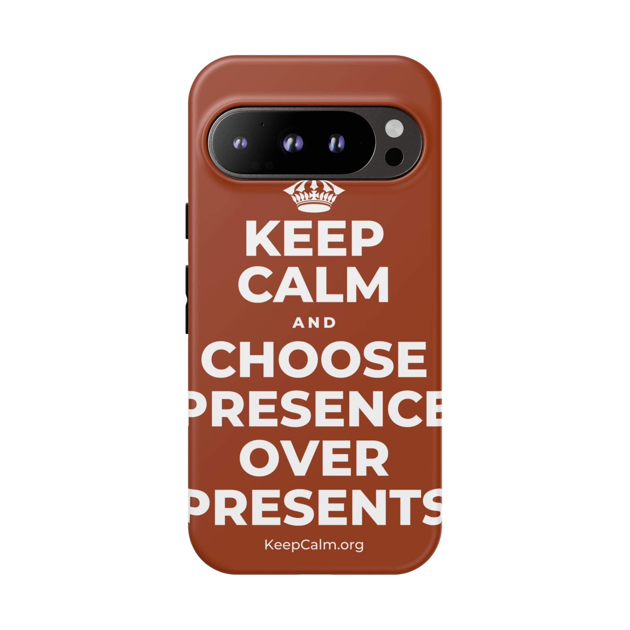 KEEP CALM AND CHOOSE PRESENCE OVER PRESENTS Phone Case