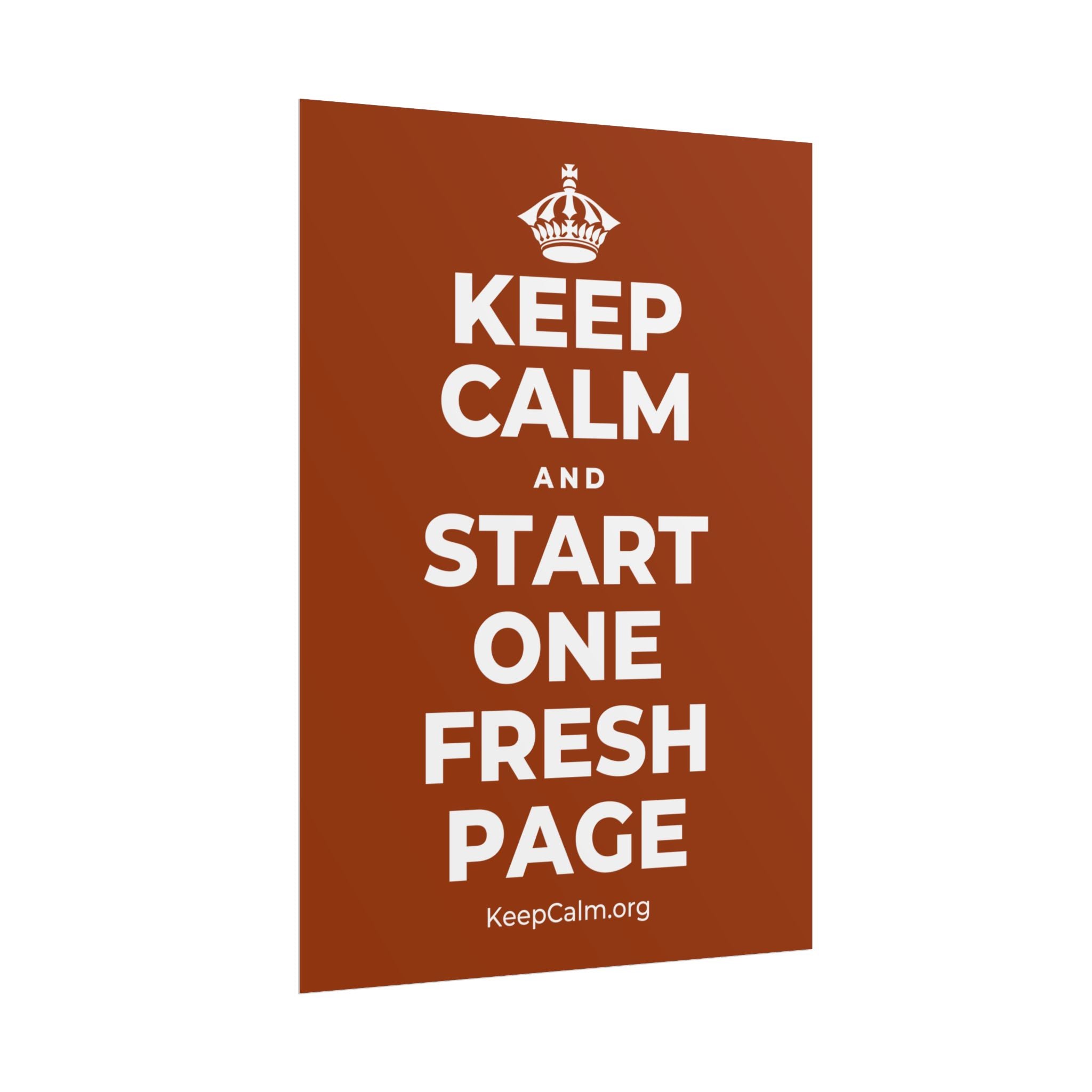 KEEP CALM AND START ONE FRESH PAGE Poster