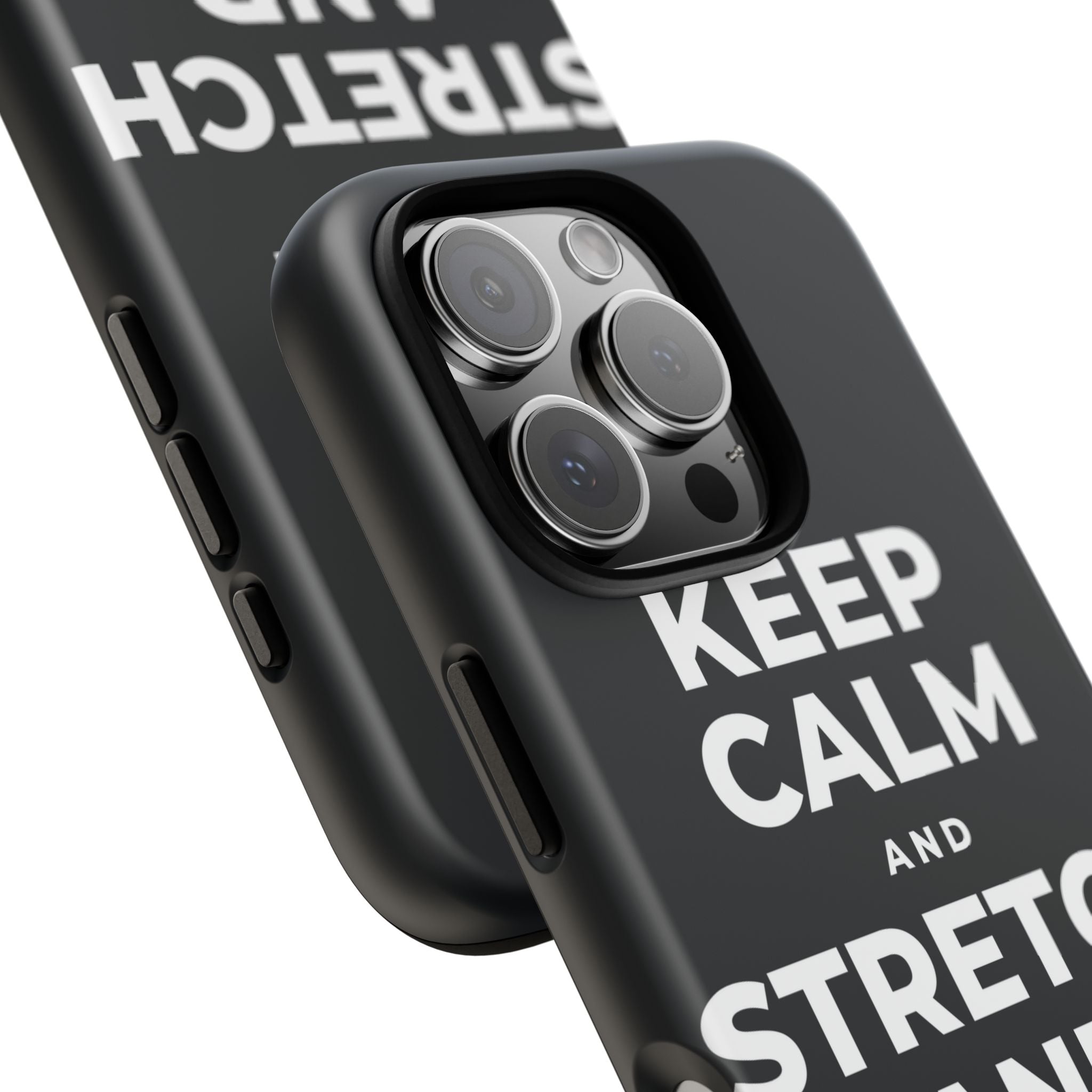 KEEP CALM AND STRETCH AND YAWN IT OUT Phone Case (Dark)