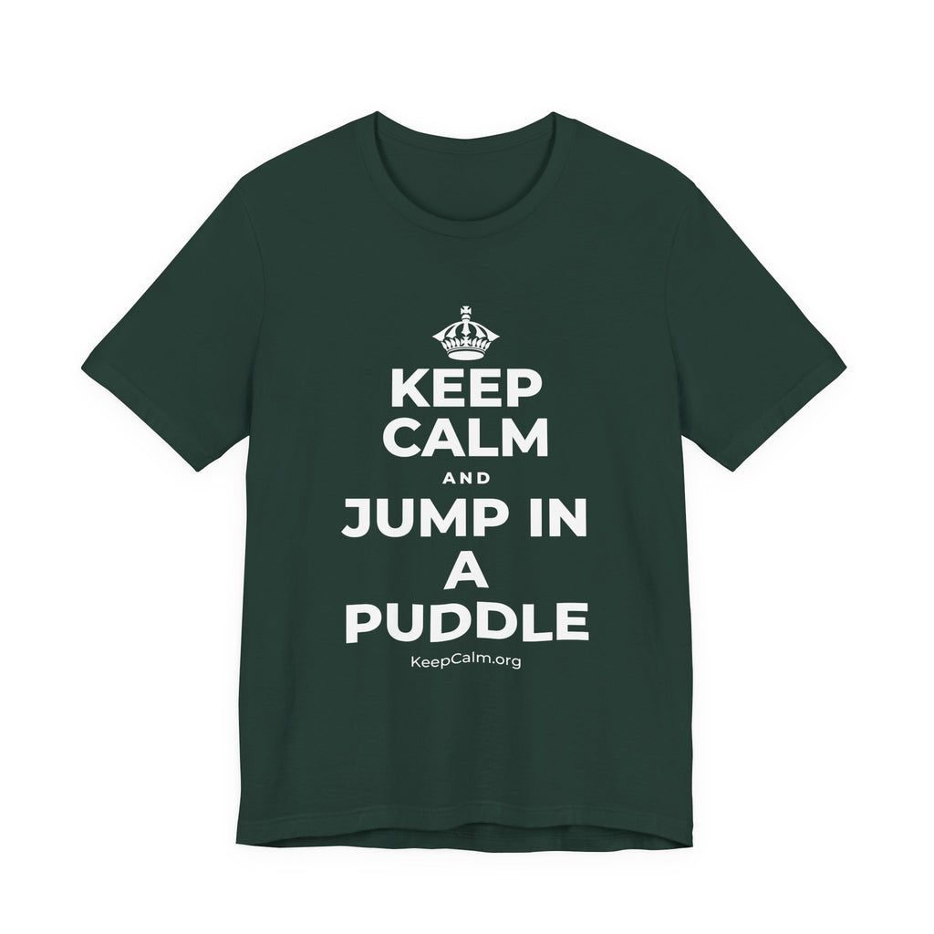 KEEP CALM AND JUMP IN A PUDDLE T-Shirt (White–Asphalt)