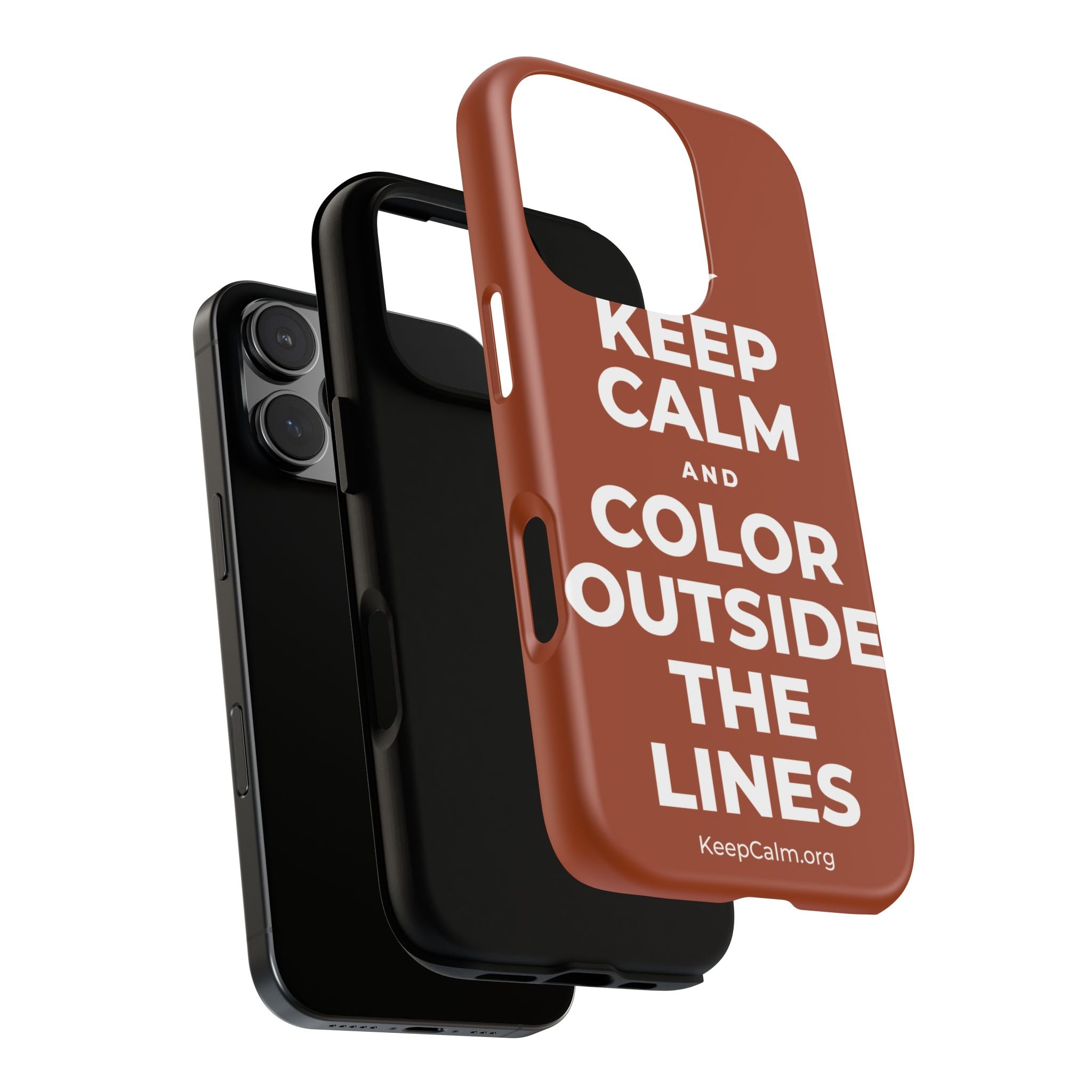 KEEP CALM AND COLOR OUTSIDE THE LINES Phone Case