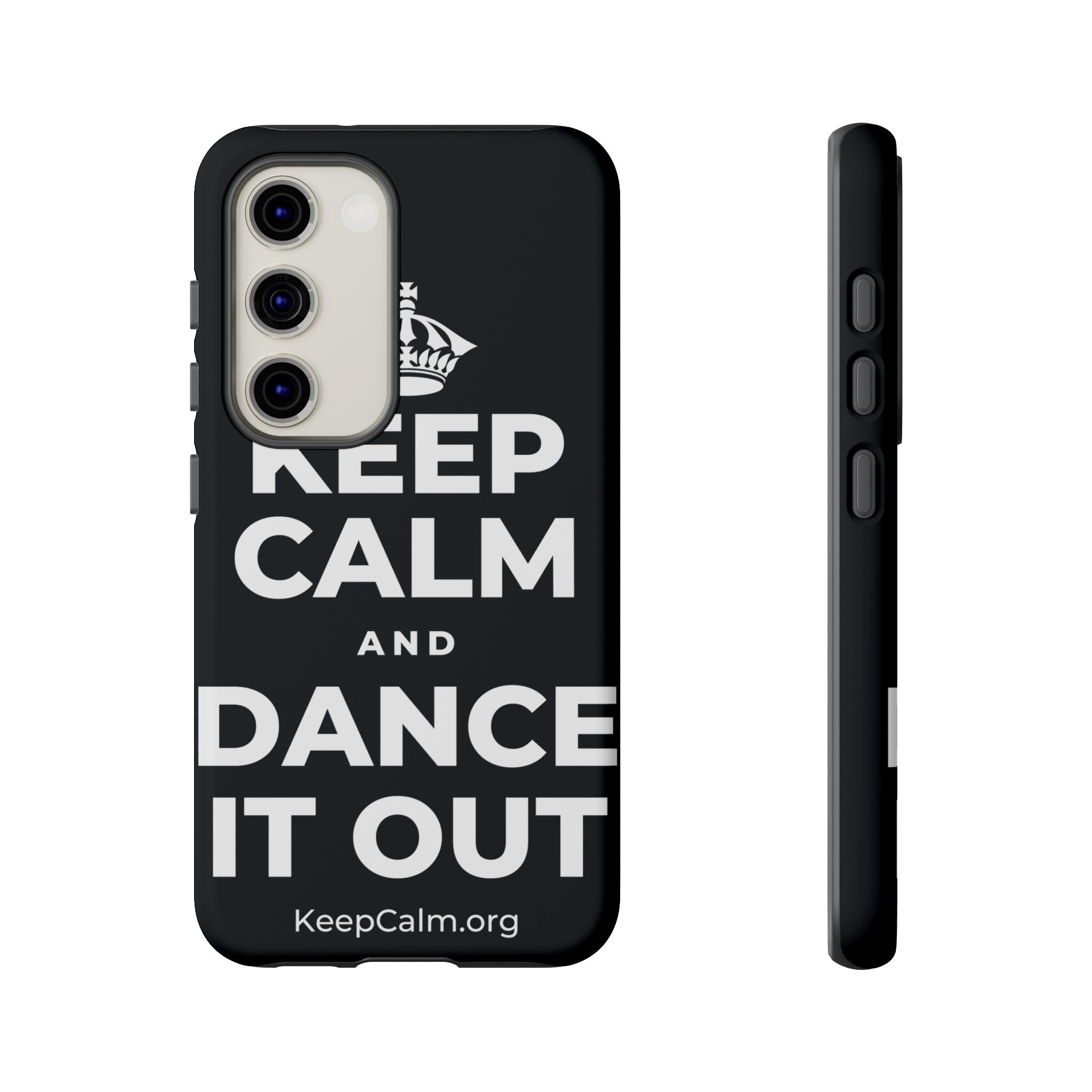 KEEP CALM AND DANCE IT OUT Phone Case (Dark)