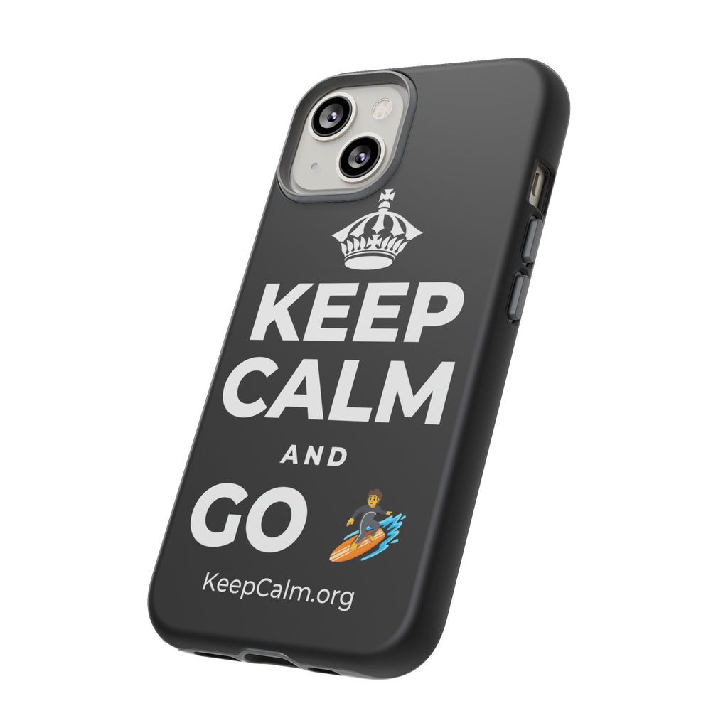 KEEP CALM AND GO 🏄 Phone Case