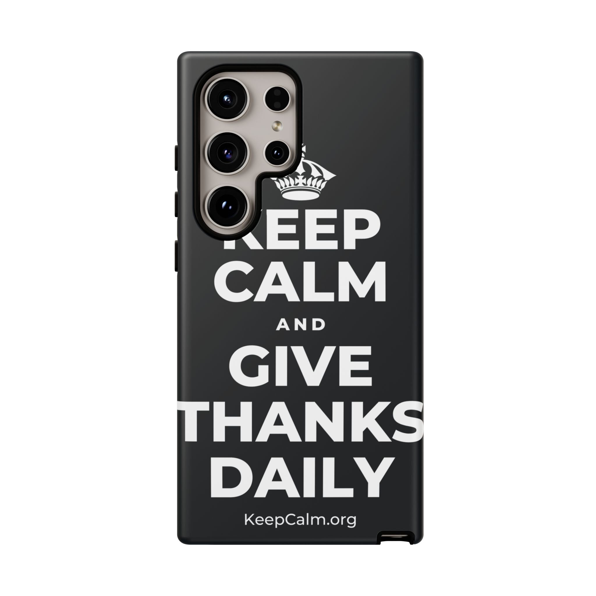 KEEP CALM AND GIVE THANKS DAILY Phone Case (Dark)