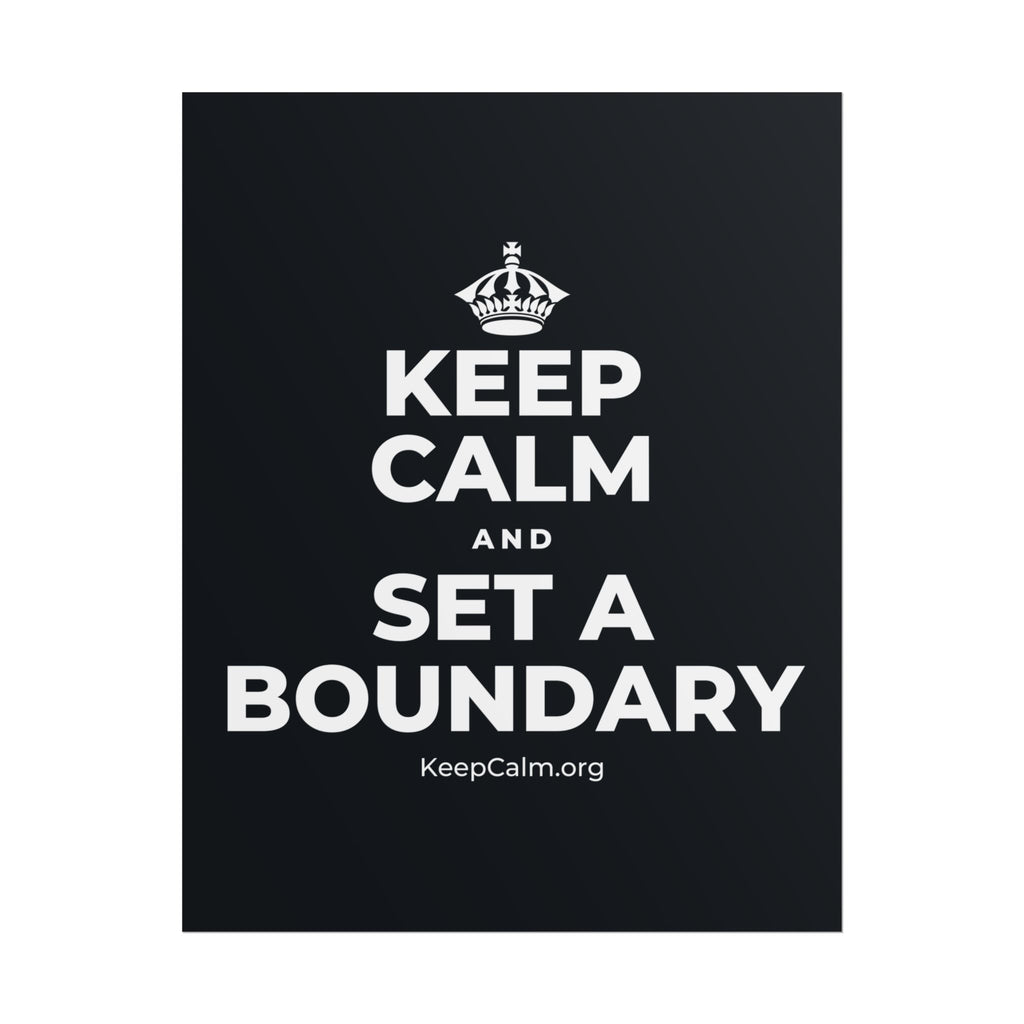 KEEP CALM AND SET A BOUNDARY Poster (Dark)