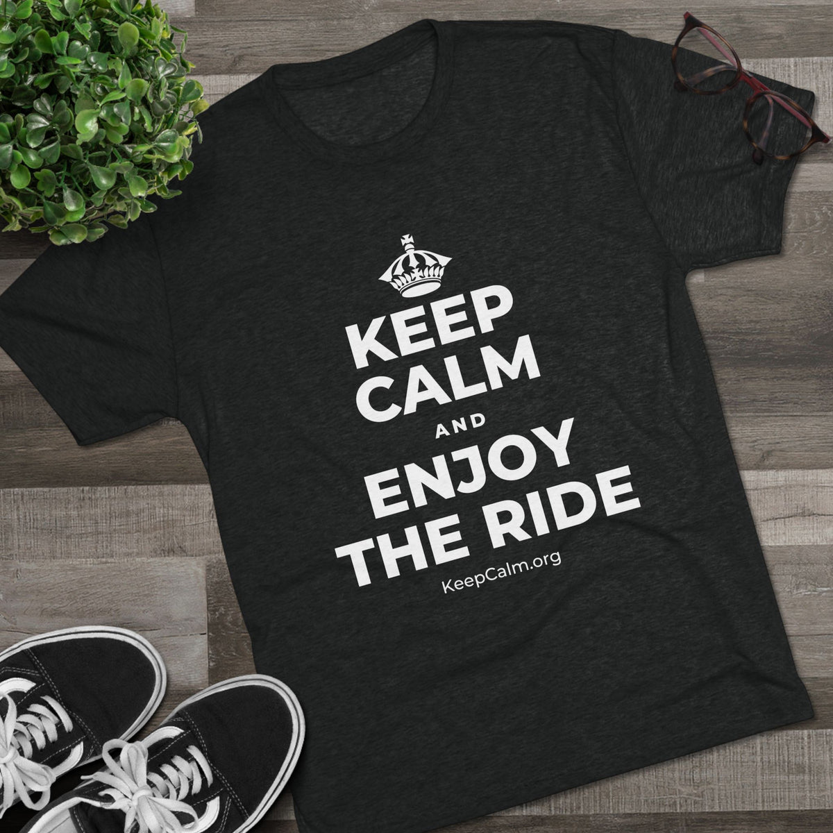 KEEP CALM AND ENJOY THE RIDE Tri-Blend Tee