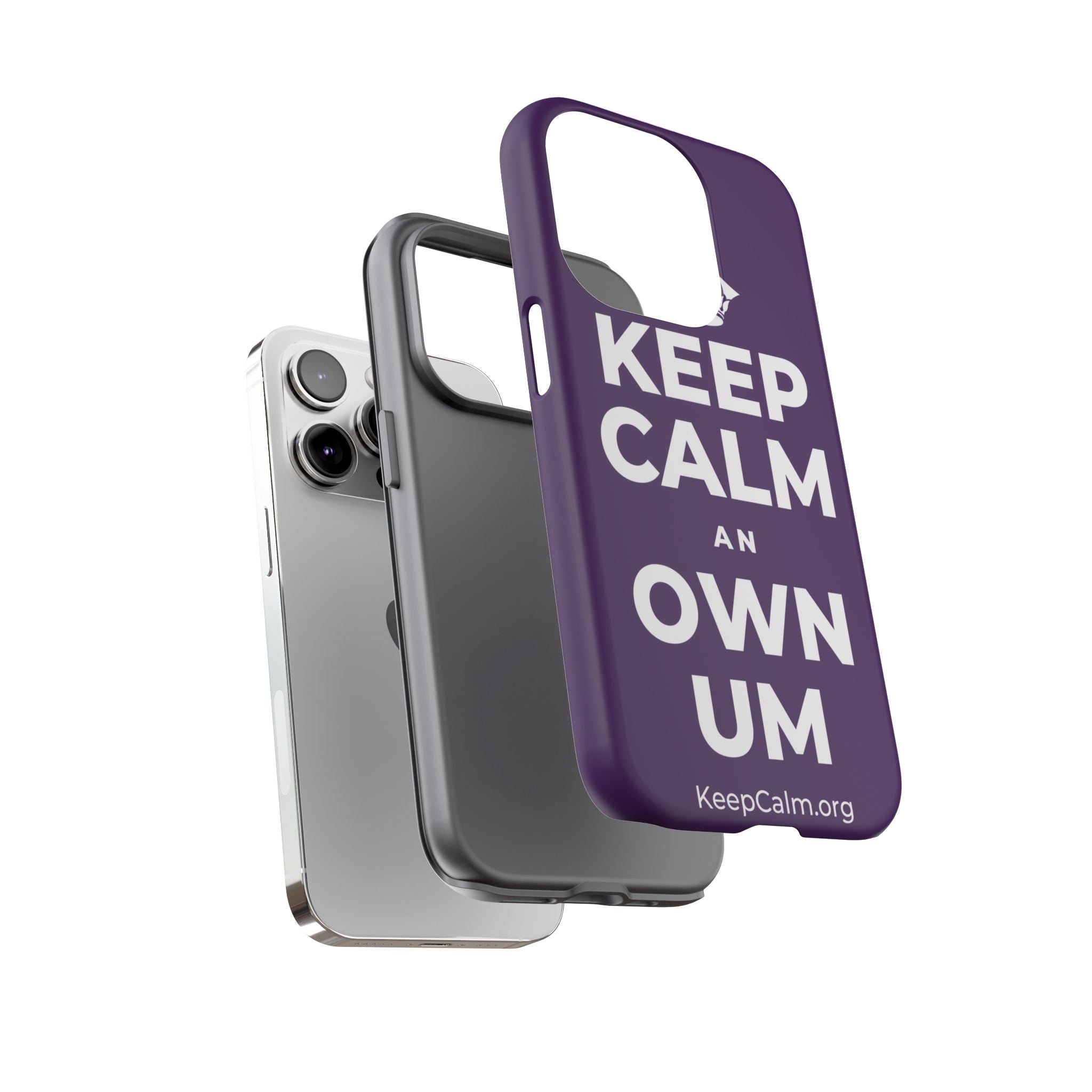 KEEP CALM AN OWN UM Phone Case