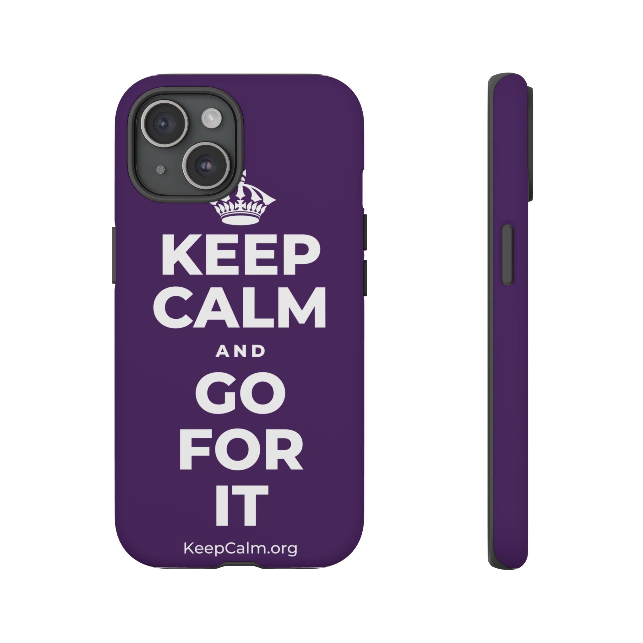 KEEP CALM AND GO FOR IT Phone Case